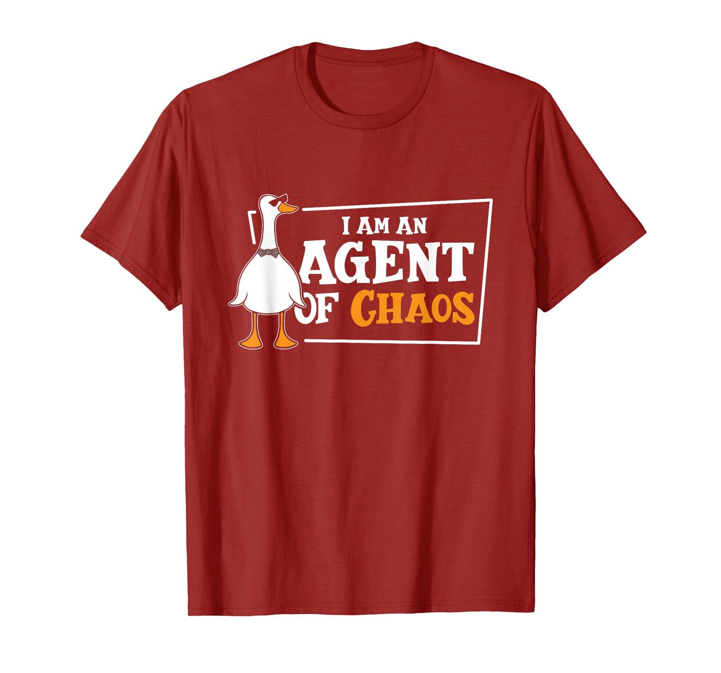 I'am An Agent Of Chaos Goose Farm Animal Bird Geese Farming T-Shirt