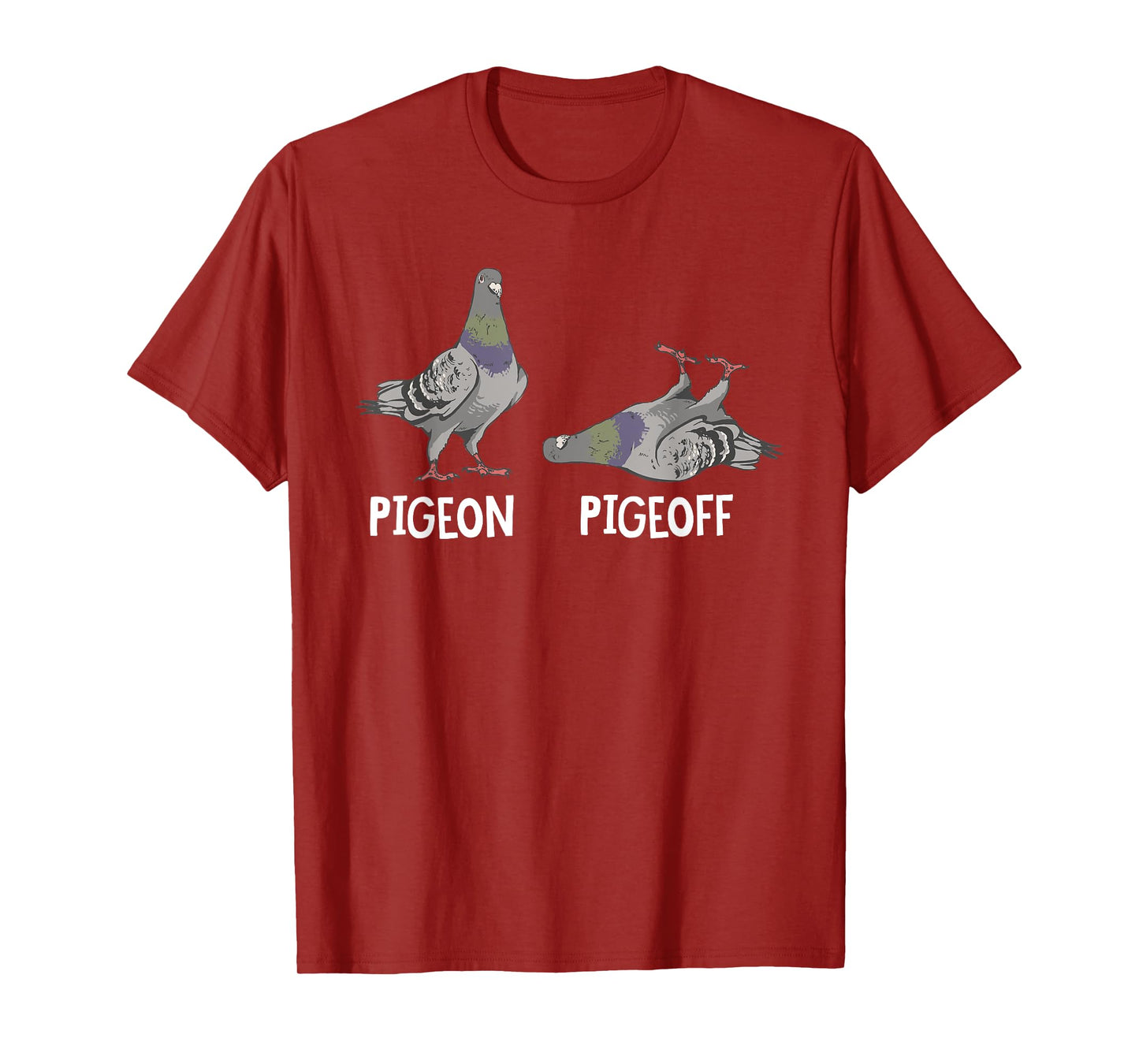 Funny Pigeon Pigeoff Birding Bird Lover T-Shirt