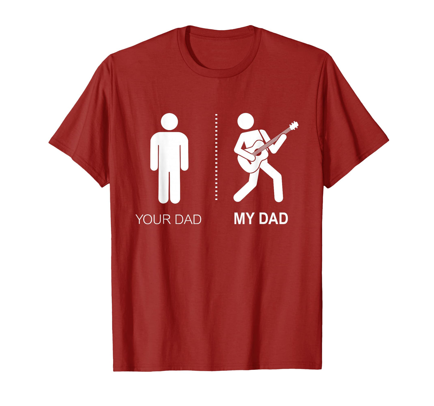 Your Dad My Dad Guitarist Artist Bass Guitar Dad Fathers Day T-Shirt