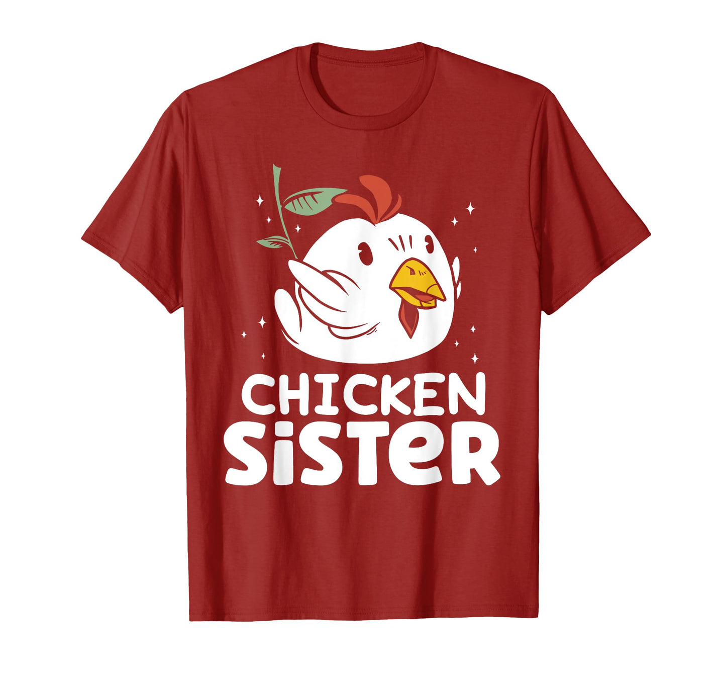 Chicken Sister Poultry Keeper Chickens Rooster Chicken T-Shirt