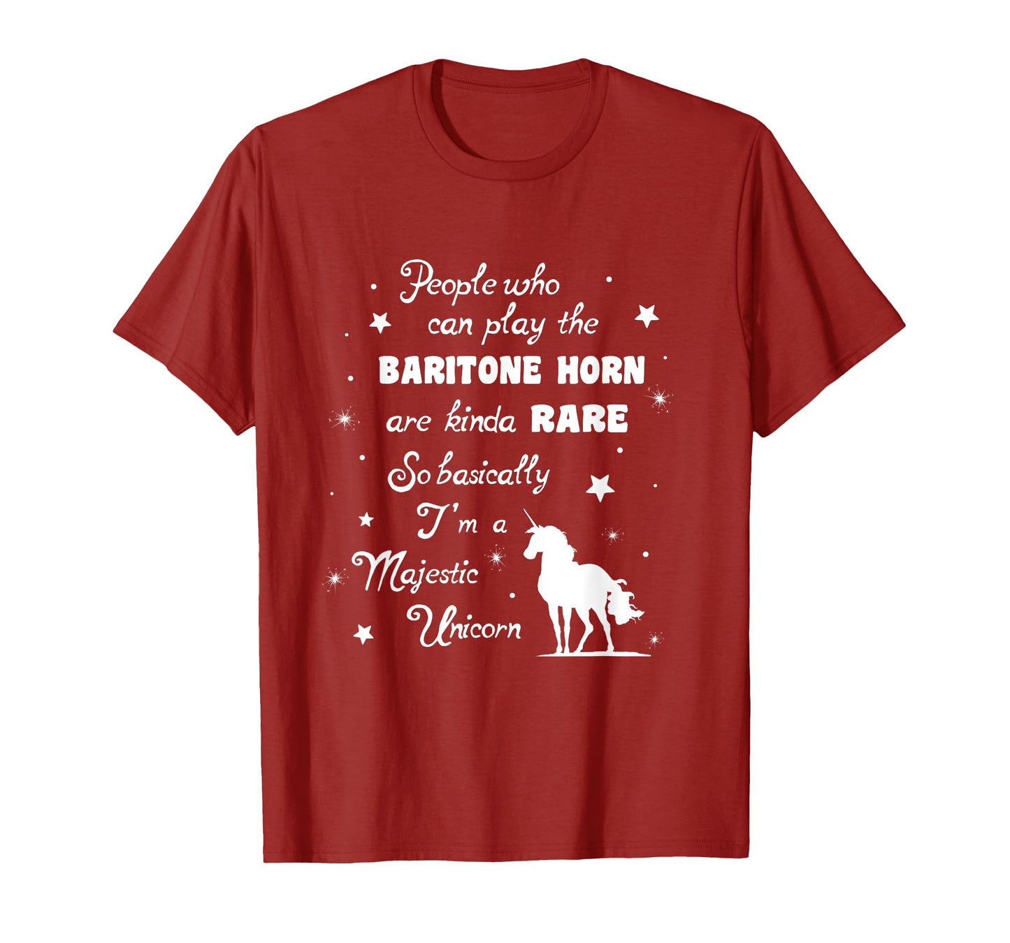 I play Baritone Horn so basically I'm a Unicorn Music Tshirt T-Shirt