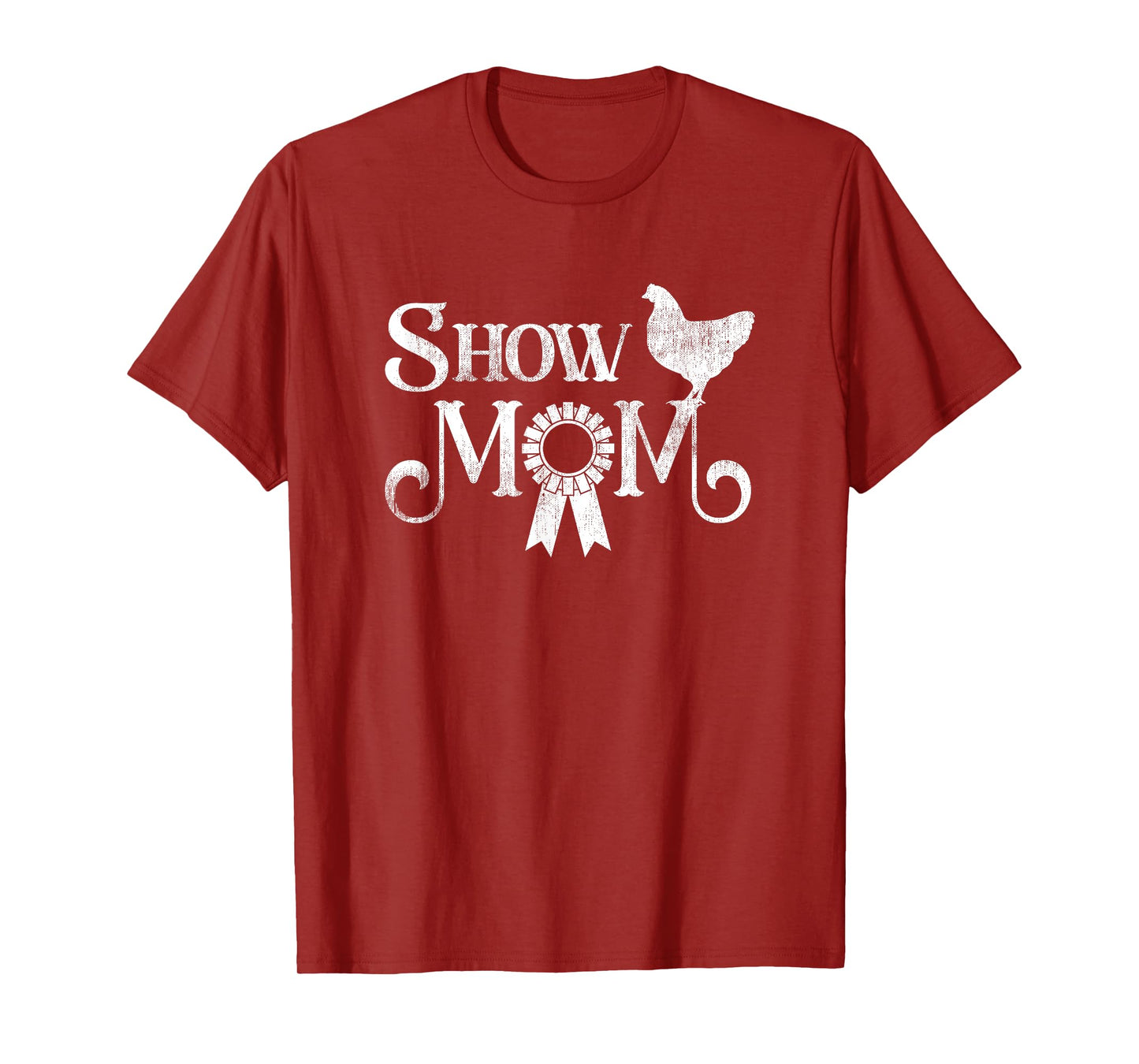 Show Mom Poultry Show Chicken Lover County Fair Gift Lt. T-Shirt
