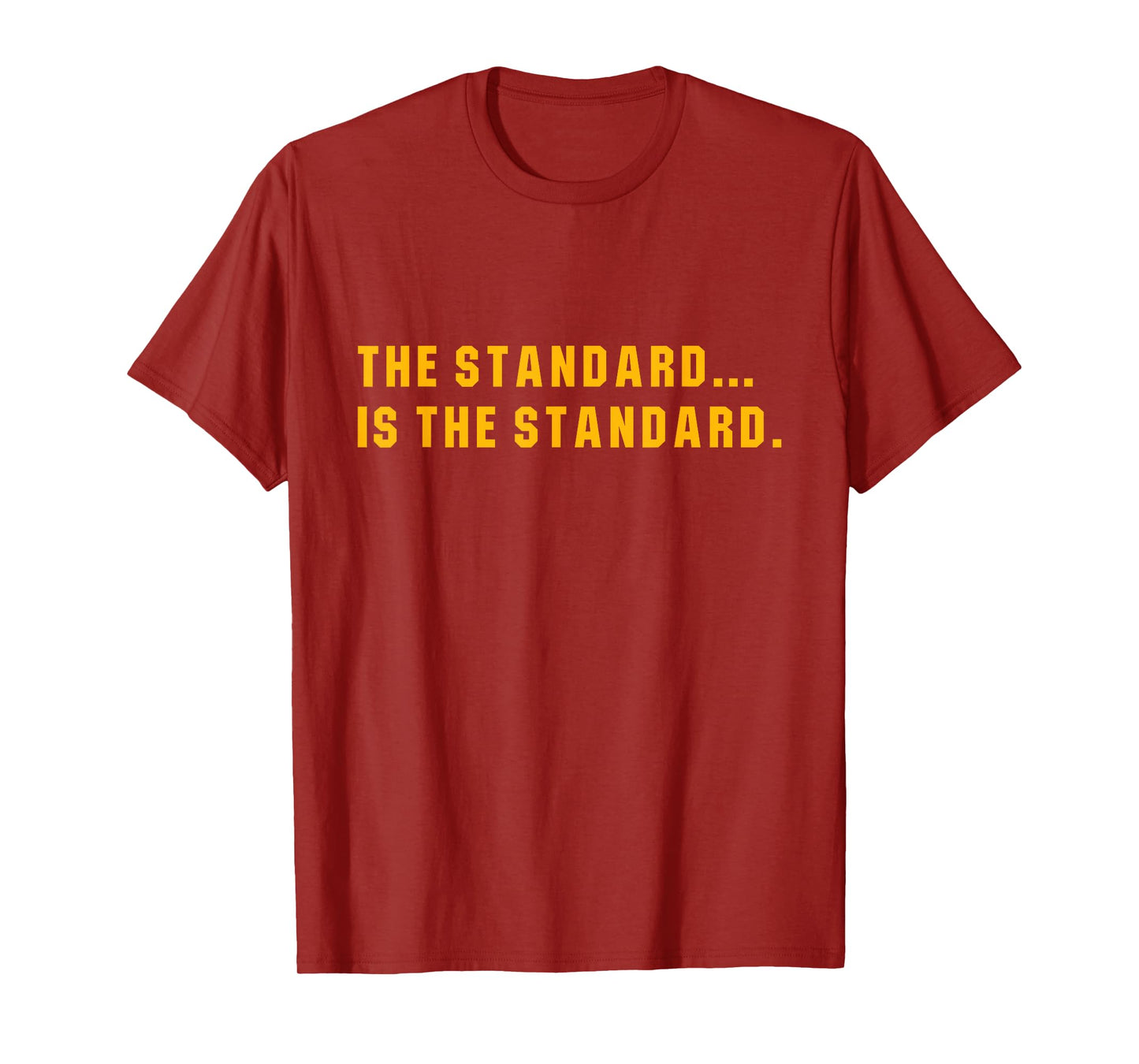 The Standard Is... The Standard, Pittsburgh Theme Football T-Shirt