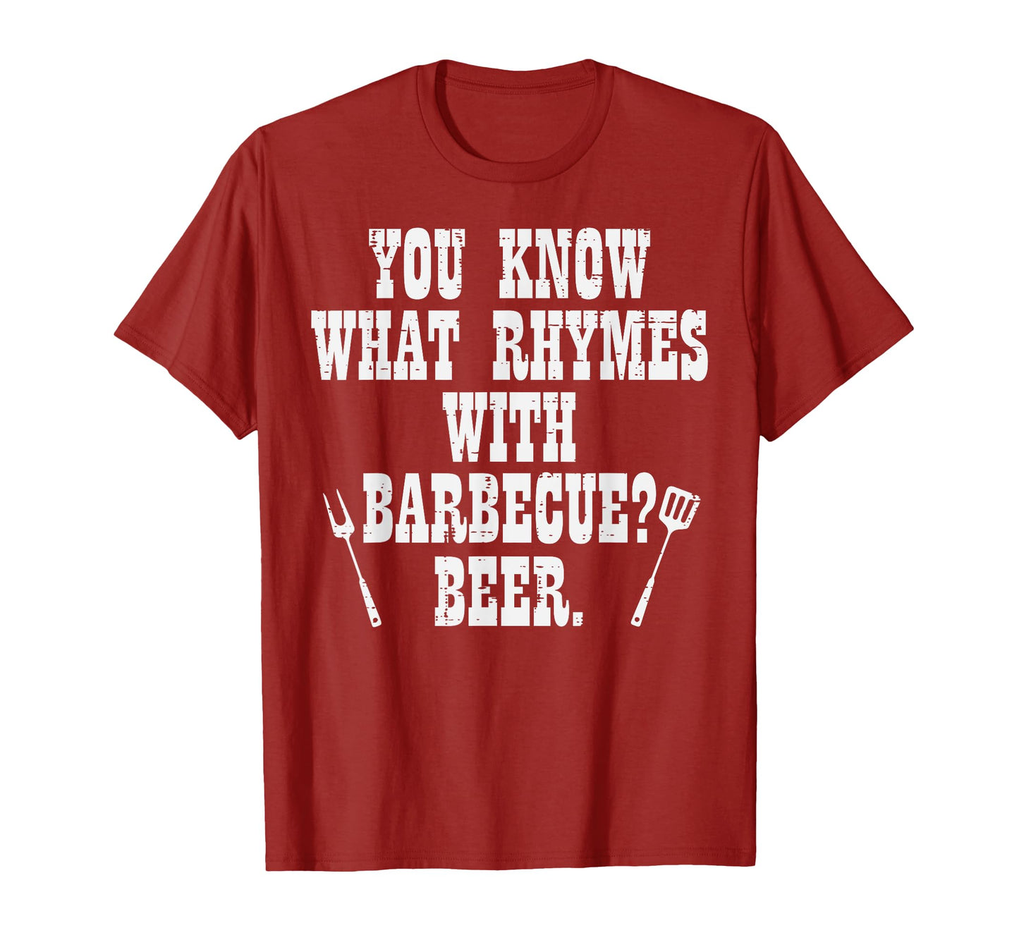 What Rhymes With Barbecue Funny Bbq Grillin Grilling Dad Men T-Shirt