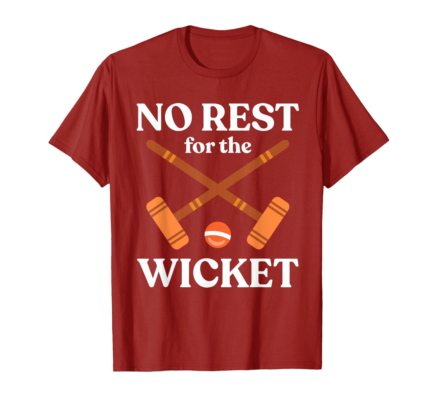 Croquet Ball Outdoor Game No Rest For The Wicket T-Shirt