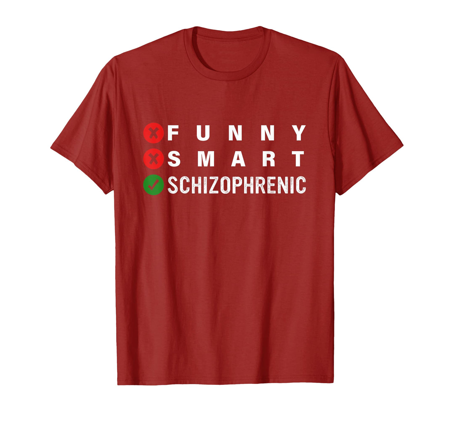 Funny Smart Schizophrenic Schizophrenia Awareness T-Shirt