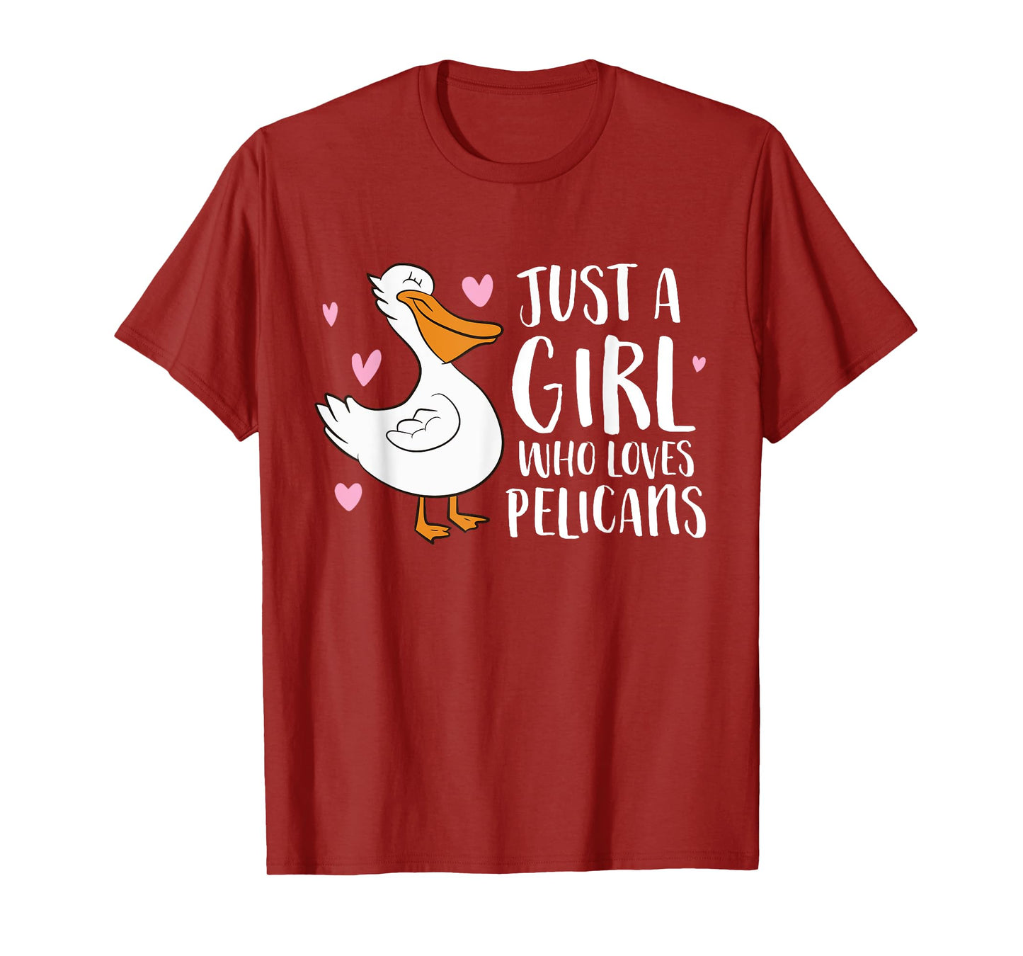 Just a Girl Who Loves Pelicans Cute Pelicans T-Shirt