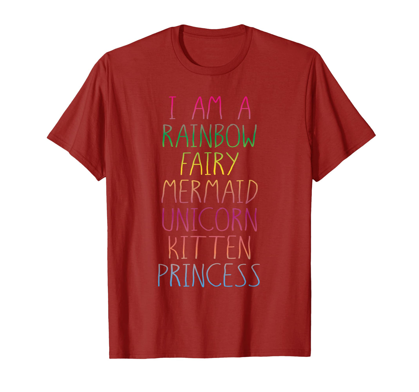 I'm A Rainbow Fairy Mermaid Unicorn Kitten Princess - Shirt T-Shirt