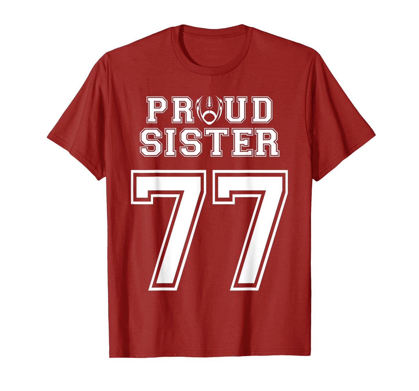 Custom Proud Football Sister Number 77 Personalized Women T-Shirt