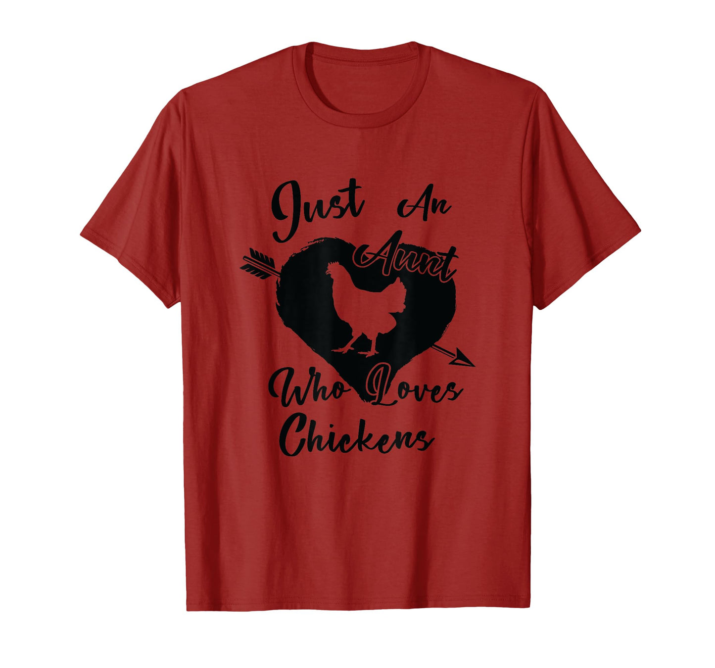 Just an Aunt who loves Chickens Auntie Chicken Farm T-Shirt