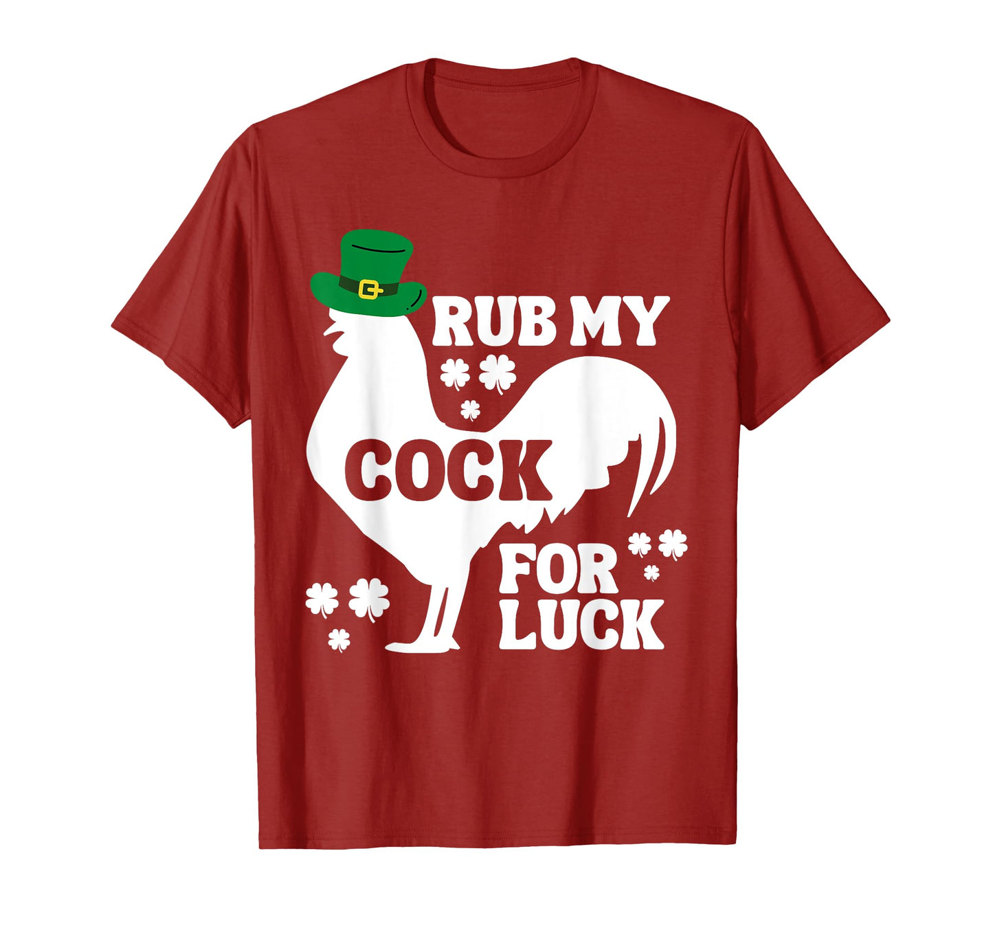 Rub My Cock for Good Luck, Funny St Patrick's Day T-Shirt
