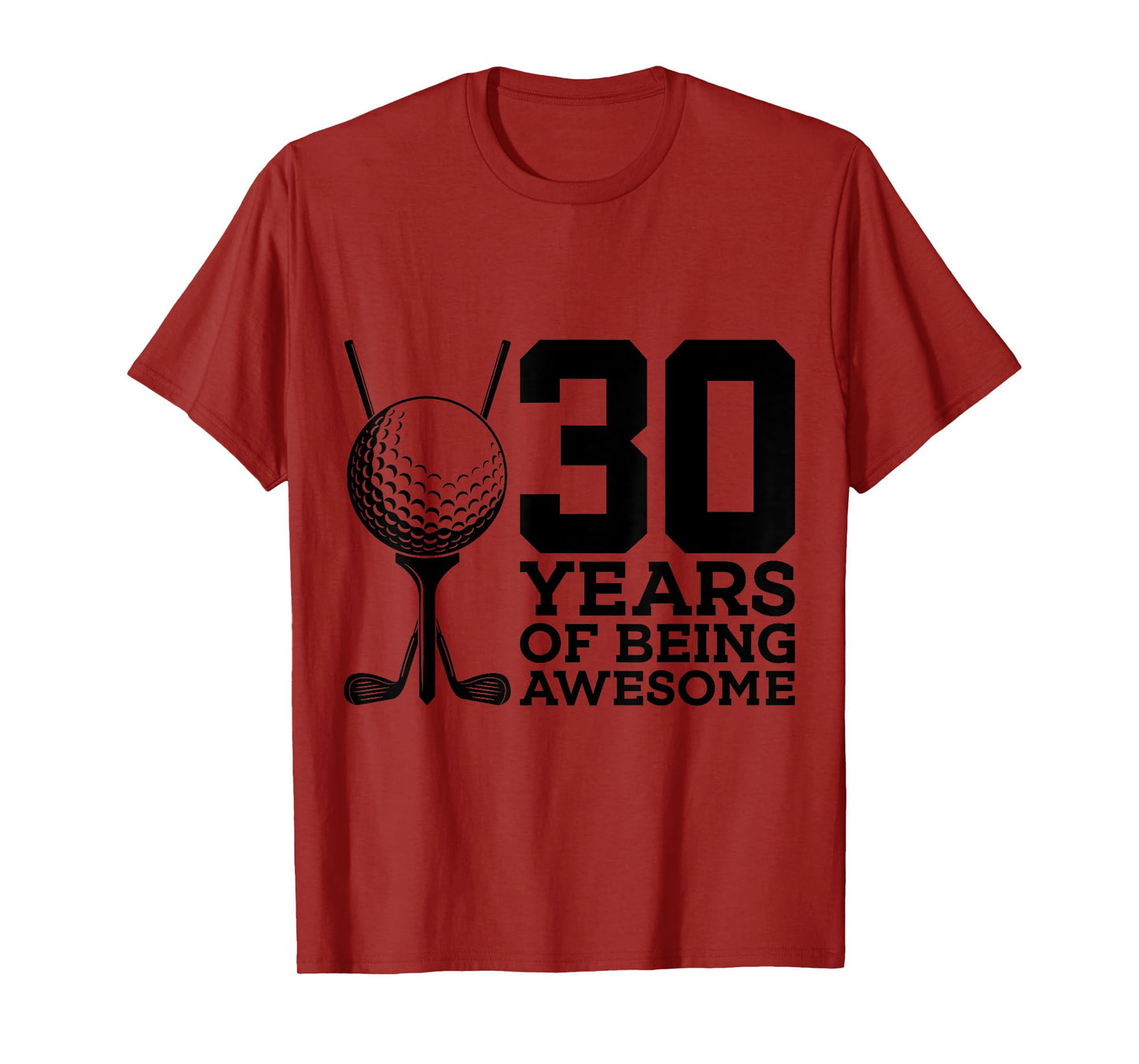 30 YEARS OF BEING AWESOME GOLF 30TH BIRTHDAY T-Shirt