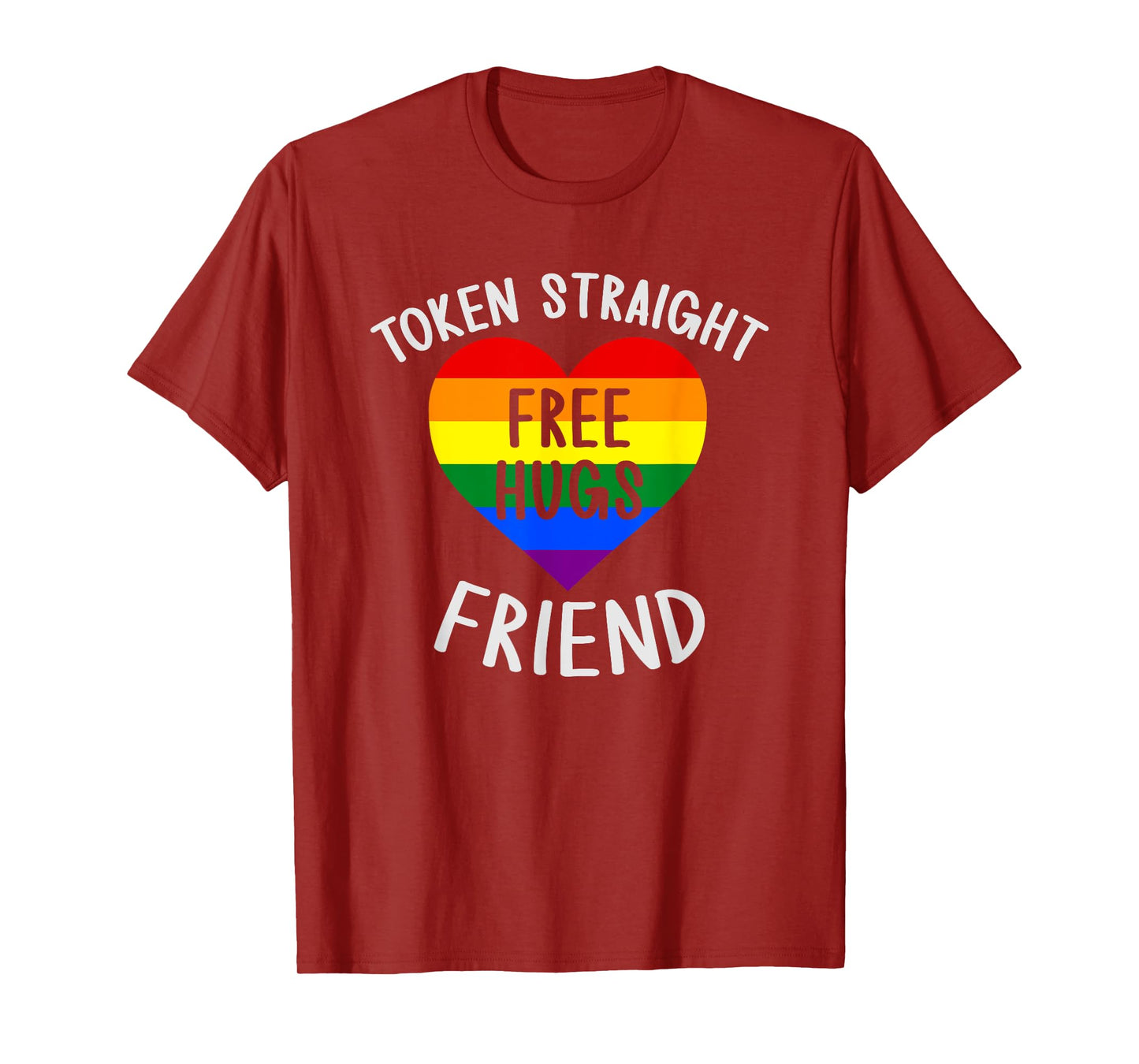 Token Straight Friend Free Hugs Queer Ally Gay Pride Funny T-Shirt