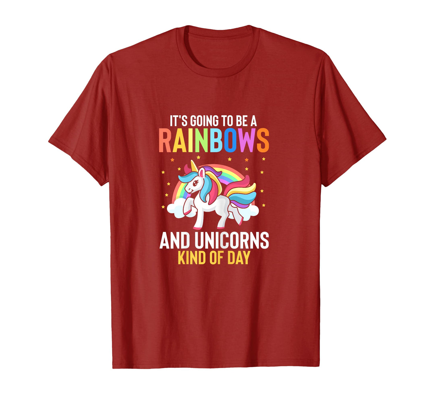 Its Going To Be A Rainbows And Unicorns Kind Of Day T-Shirt