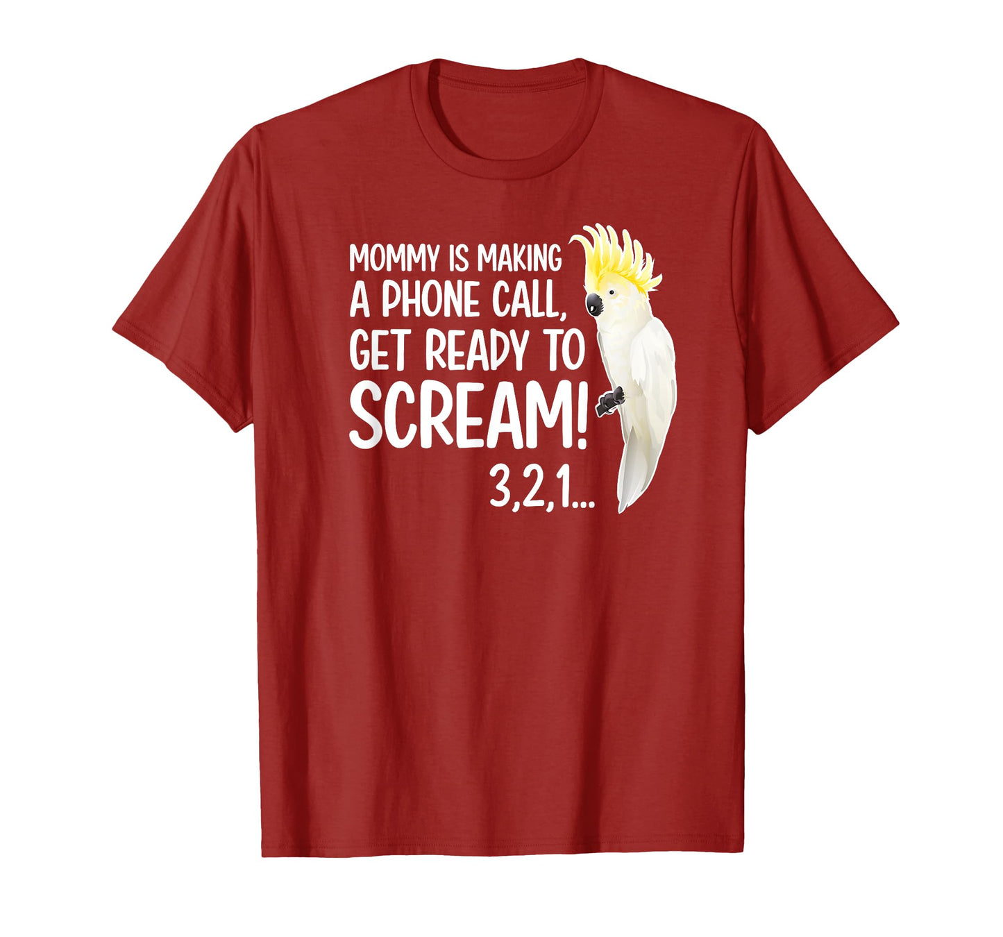 Cockatoo Owner Funny Cockatoo Lover Cockatoo Mom T-Shirt