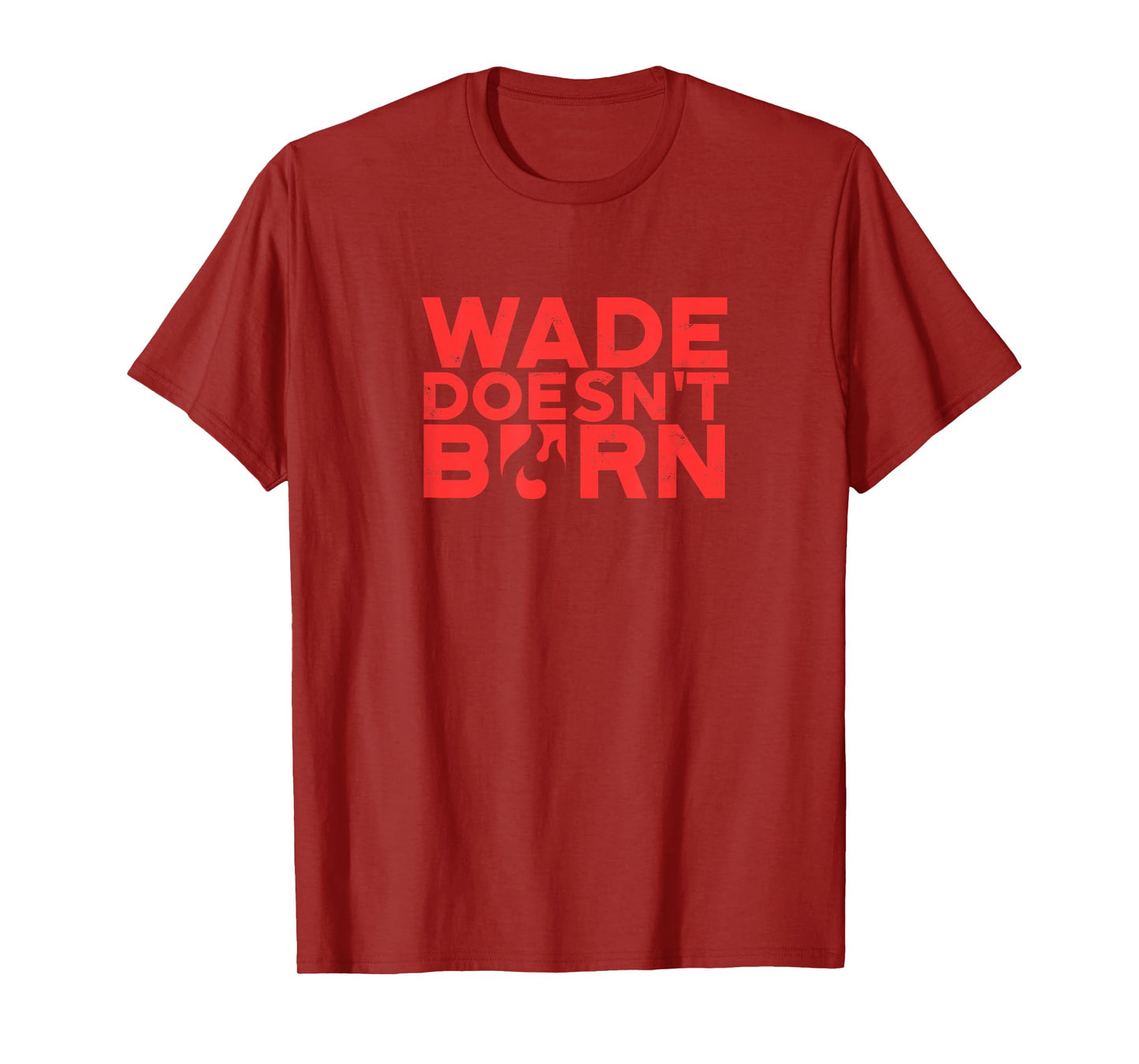 Wade Doesn't Burn - Energy T-Shirt