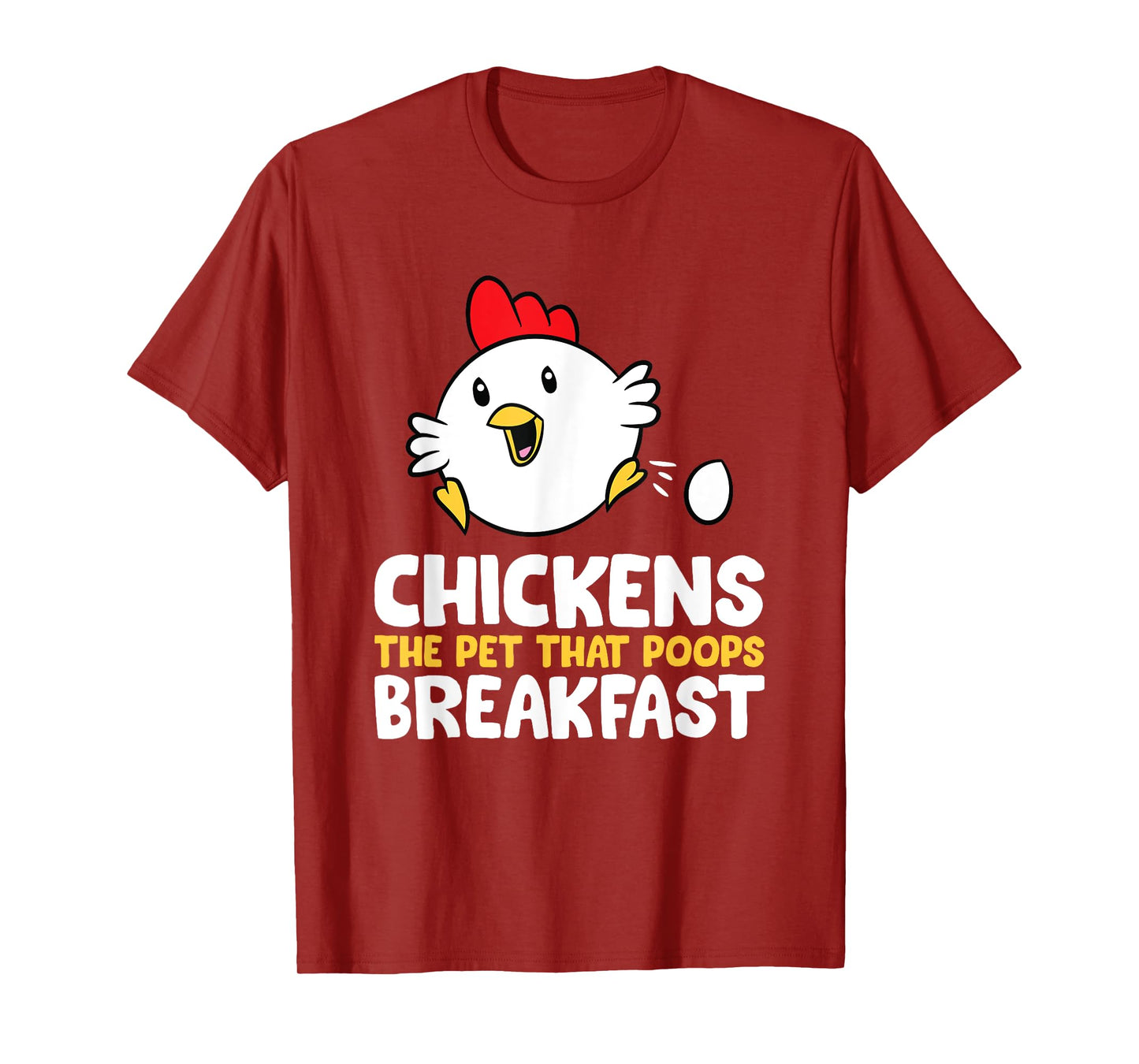 Chickens The Pet That Poops Breakfast T-Shirt