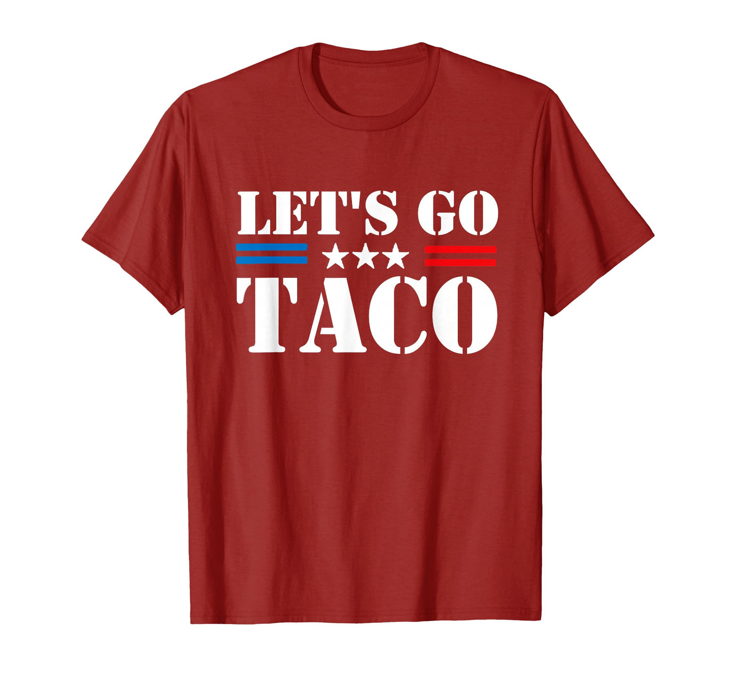 Trump Always Chickens Out Let's Go TACO Funny Meme T-Shirt