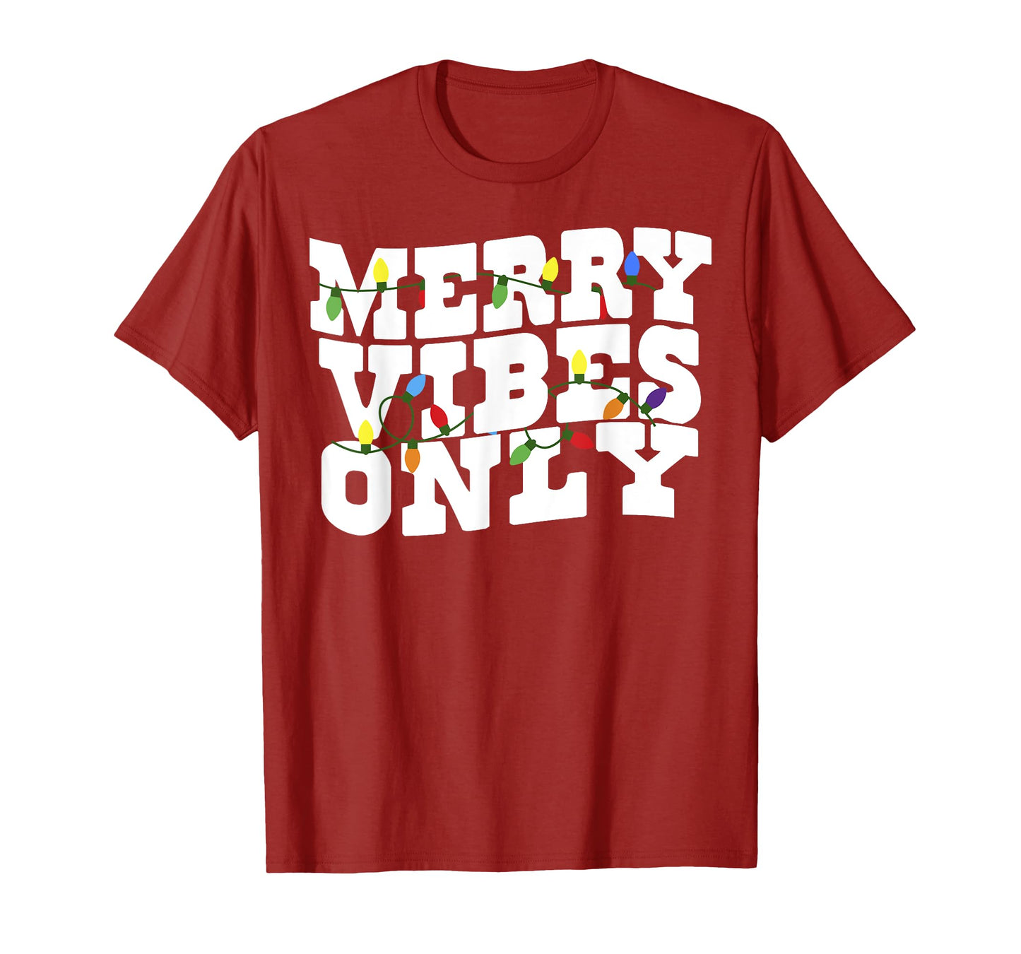 Merry Vibes Only Christmas Light T-Shirt