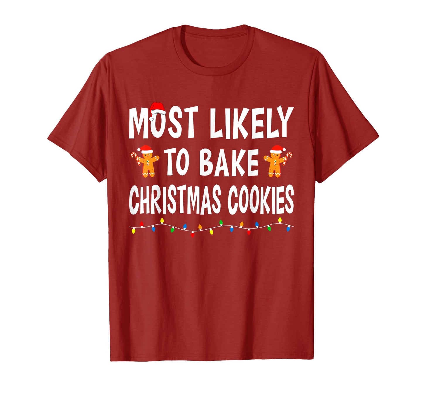 Most Likely To Bake Christmas Cookies Matching Family Funny T-Shirt