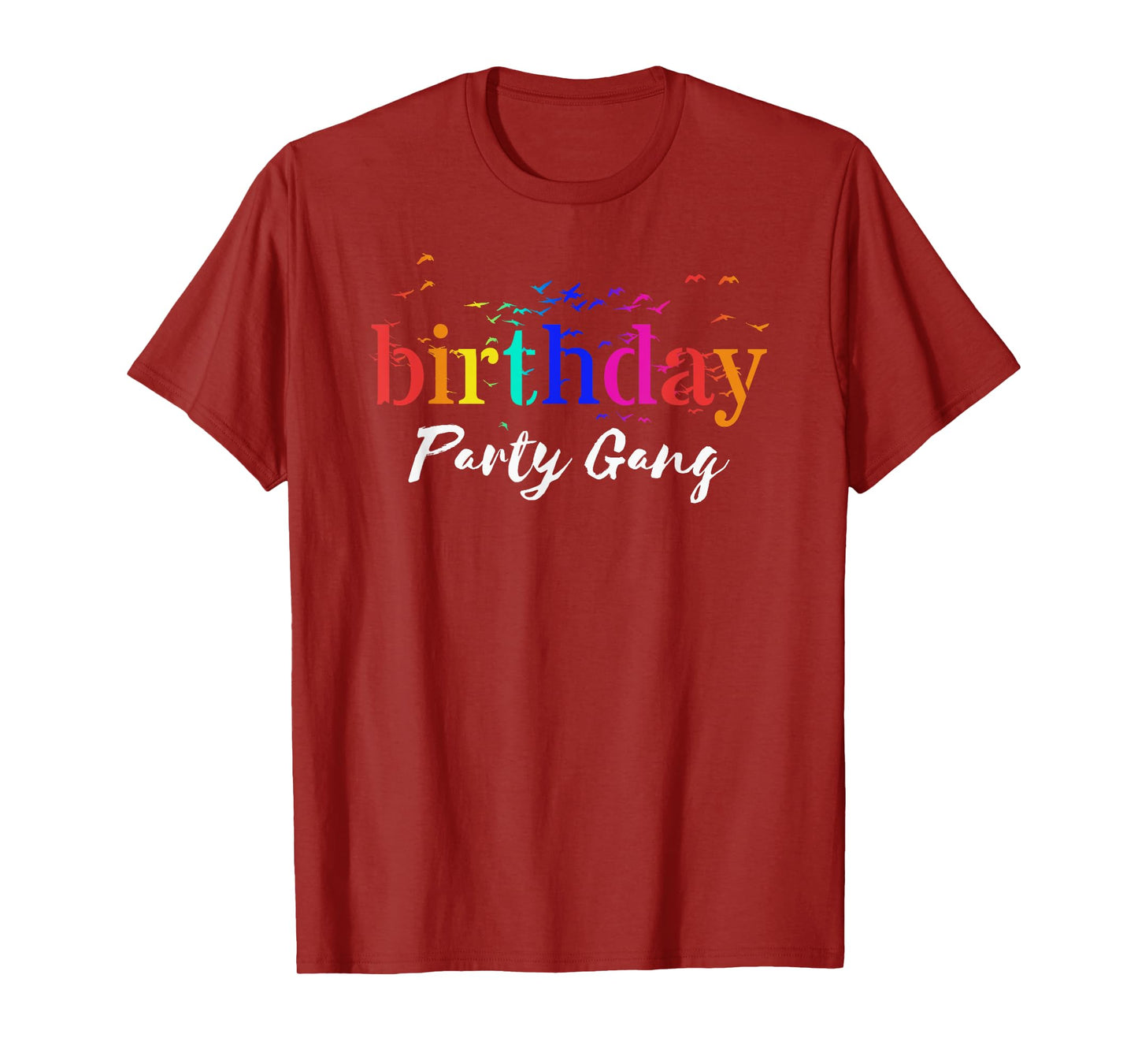 Rainbow Birthday Party Gang Shirts Birthday Family Celebrate T-Shirt