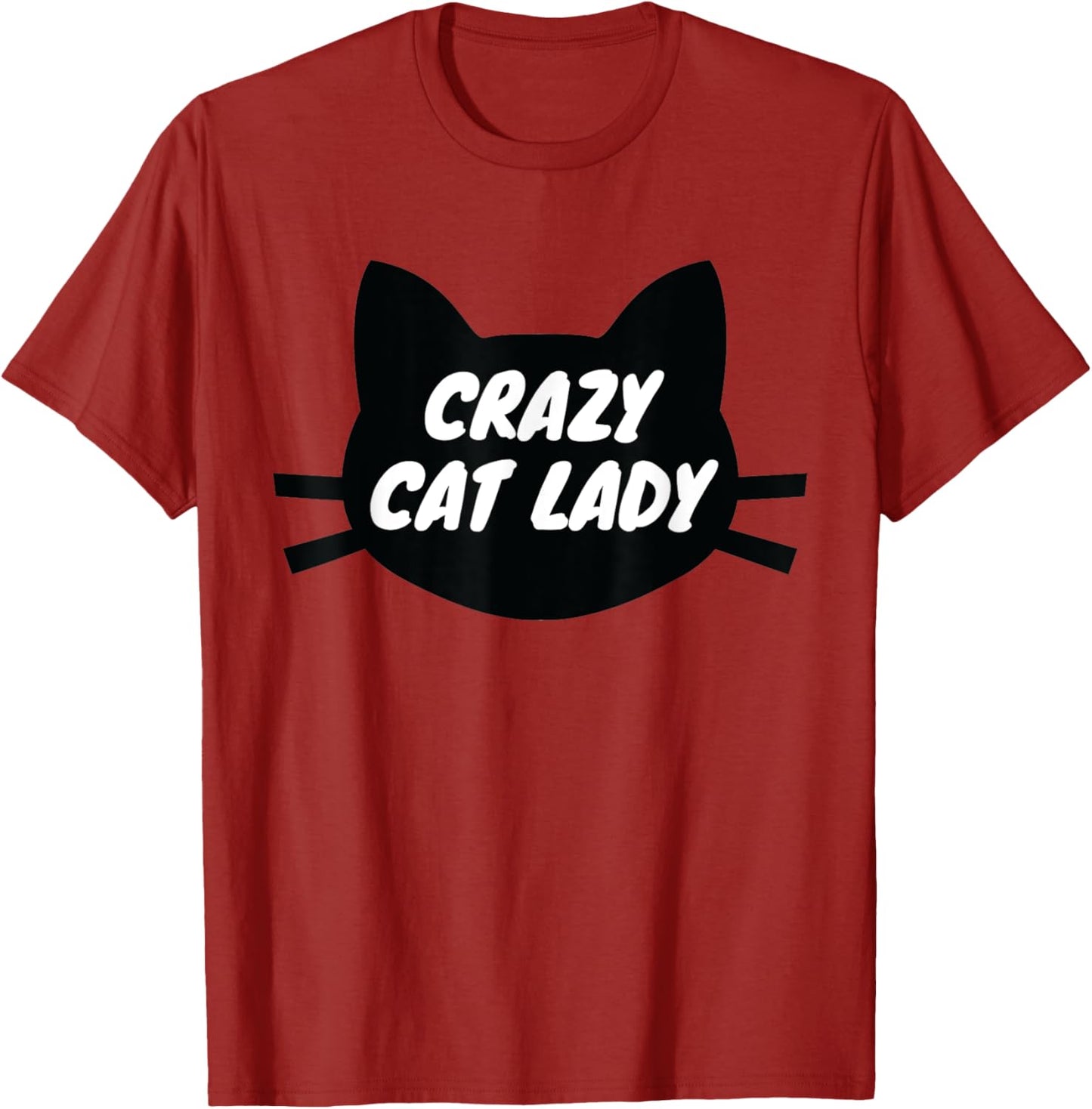 Crazy Cat Lady Shirt - THE T-Shirt For Cat Ladies! T-Shirt