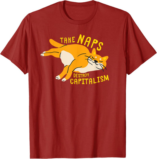 Take Naps, Destroy Capitalism - Funny Communist Cat T-Shirt