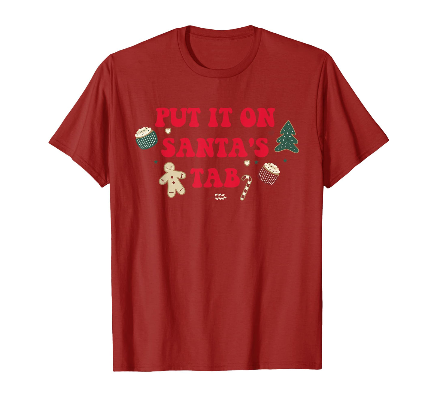 Put It On Santa's Tab Santa Christmas Xmas Design T-Shirt