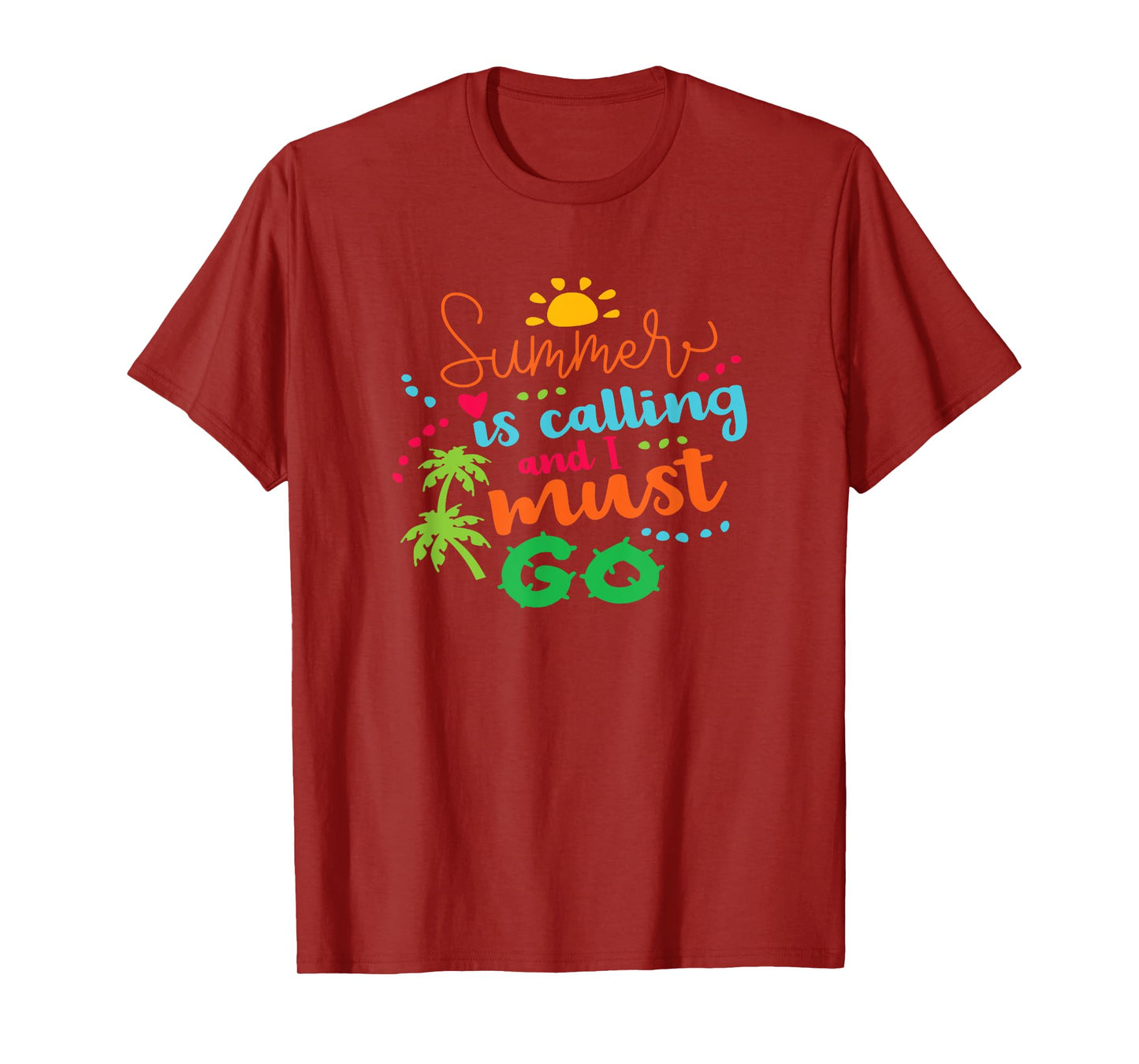 Holiday Summer Is Calling And I Must Go Vacation Fun Surfing Men Women Girls Kids T-Shirt