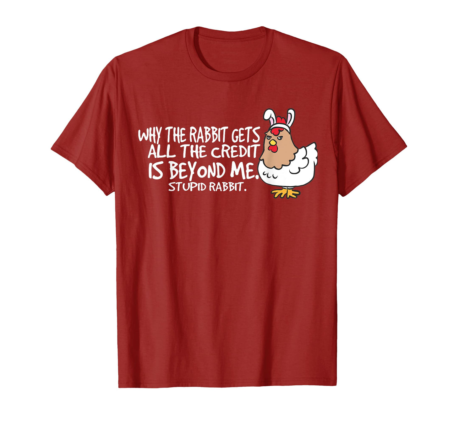 Funny Chicken Stupid Rabbit Easter Bunny Outfit Kids Gifts T-Shirt