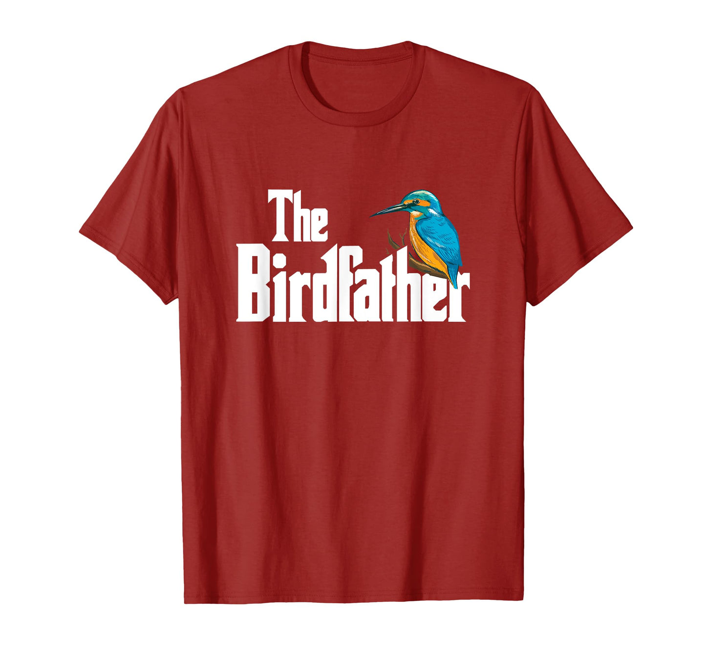 The Bird Father Bird Watching Funny Meme Birder Dad T-Shirt