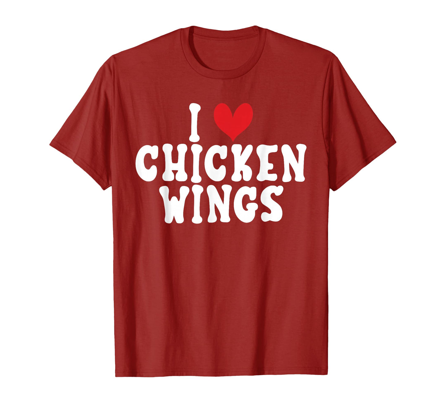 I love Chicken Wings T-Shirt
