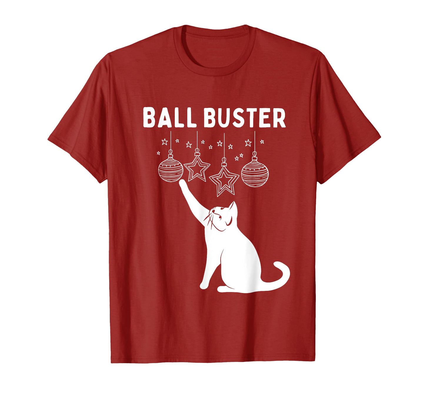 Christmas Cat BALL BUSTER Xmas Ornaments Funny Holiday T-Shirt