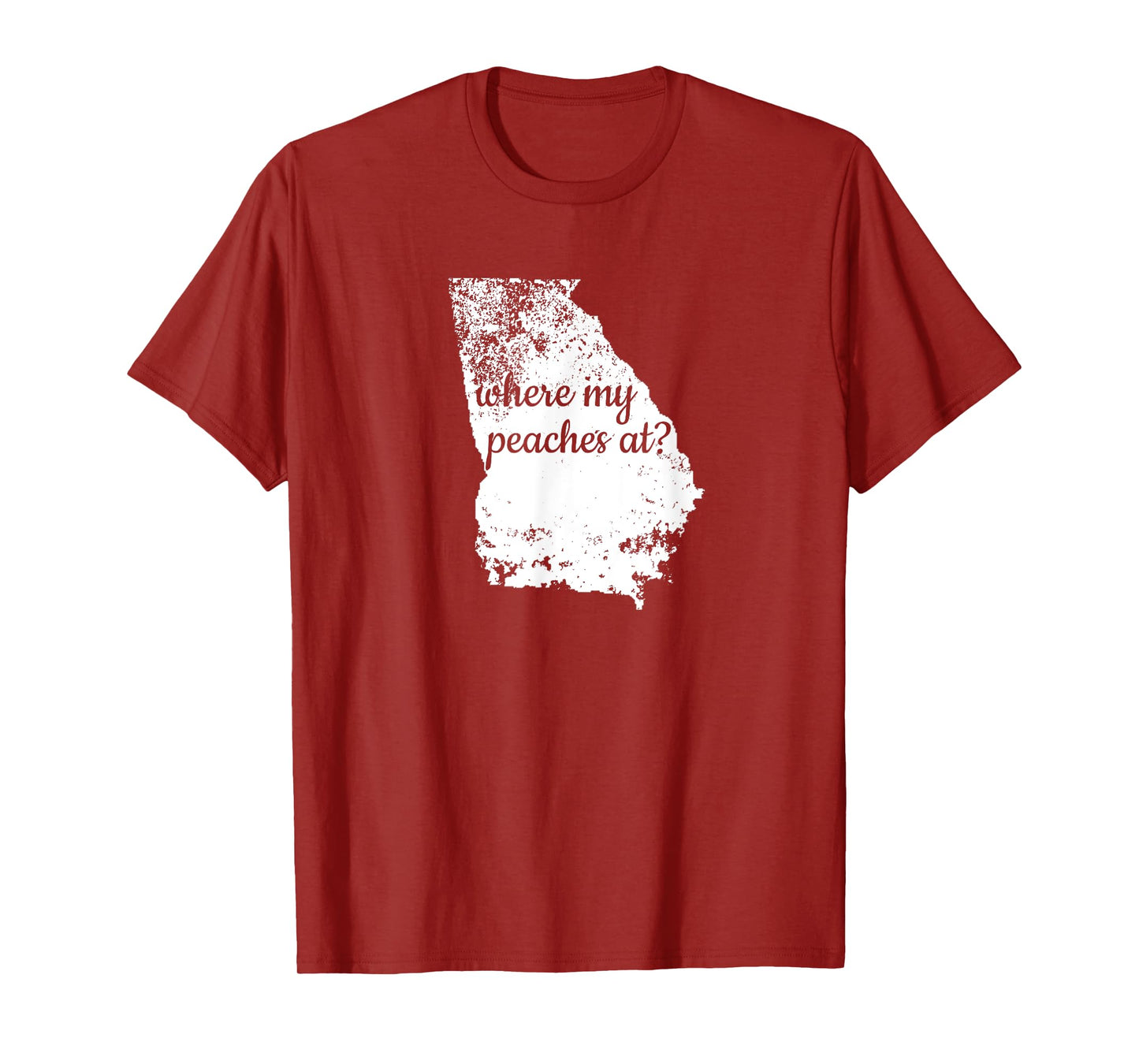 Georgia Where My Peaches At? State Shirt GA Distressed Tee