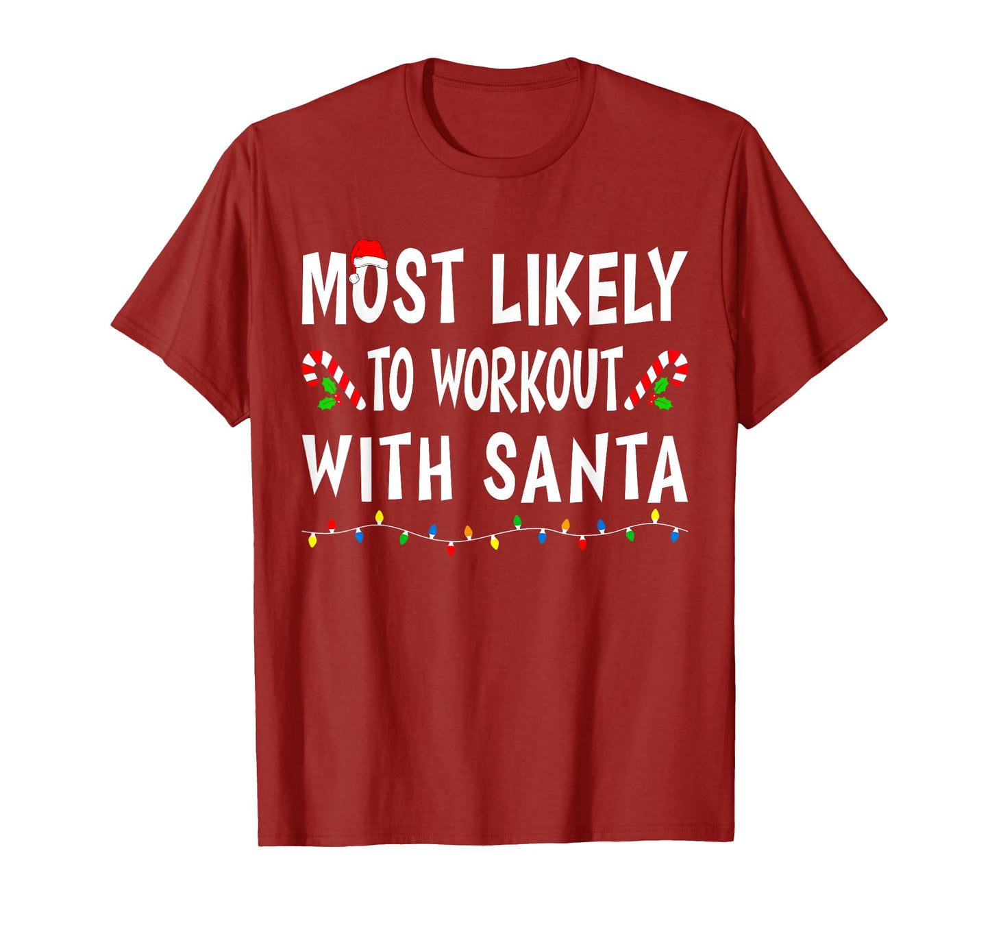 Most Likely To WorkOut With Santa Funny Family Christmas T-Shirt