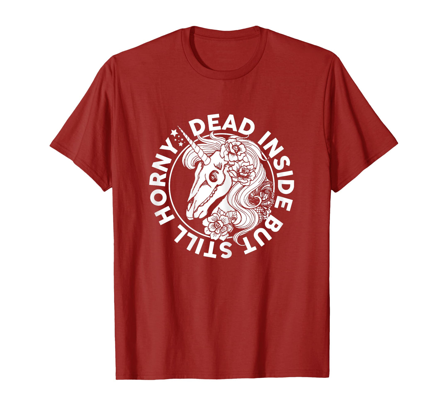Dead Inside But Still Horny Funny Sarcasm Skeleton Unicorn T-Shirt