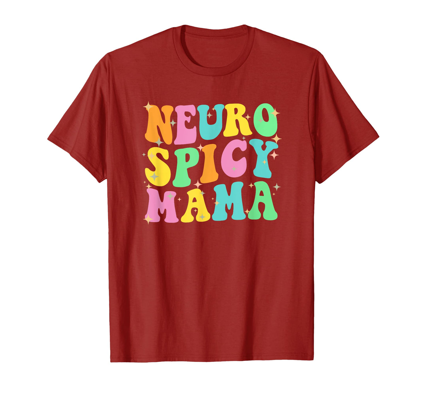 NEUROSPICY MAMA adhd awareness cute neuro spicy Mom funny T-Shirt
