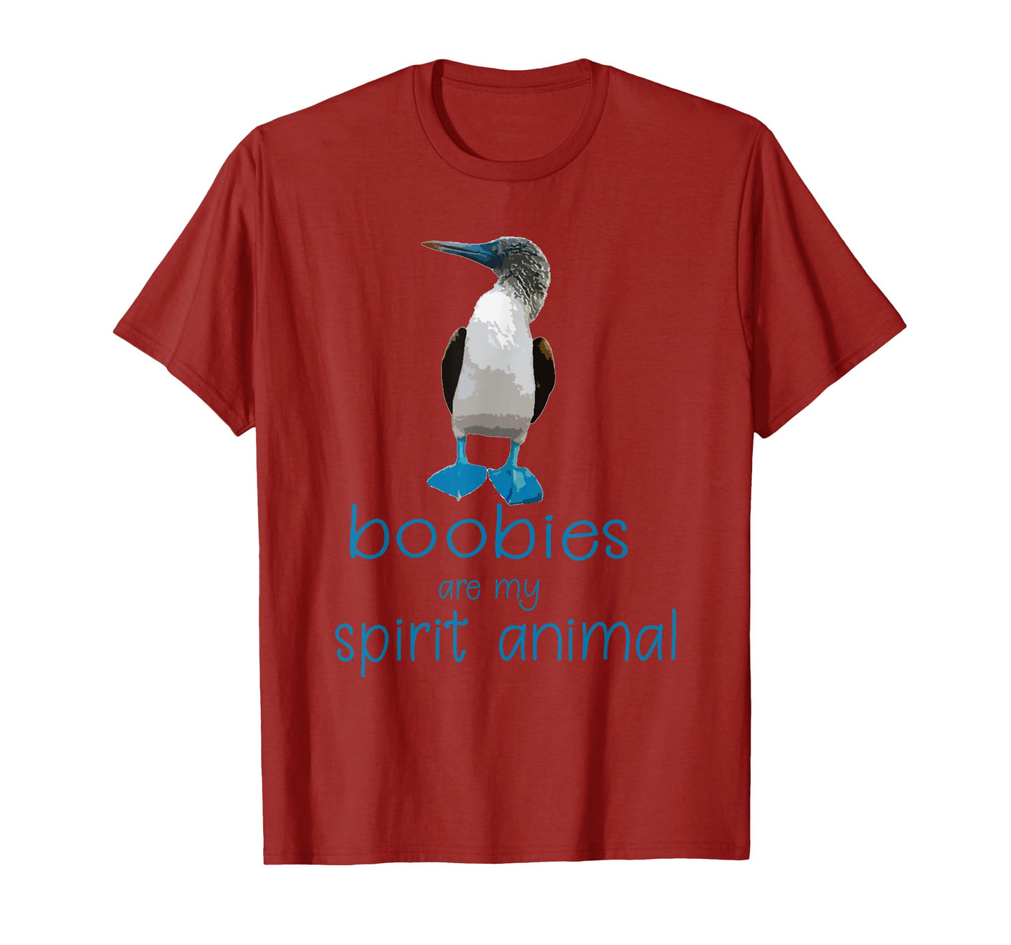 Boobies are my Spirit Animal | Funny Blue Footed Booby Bird T-Shirt