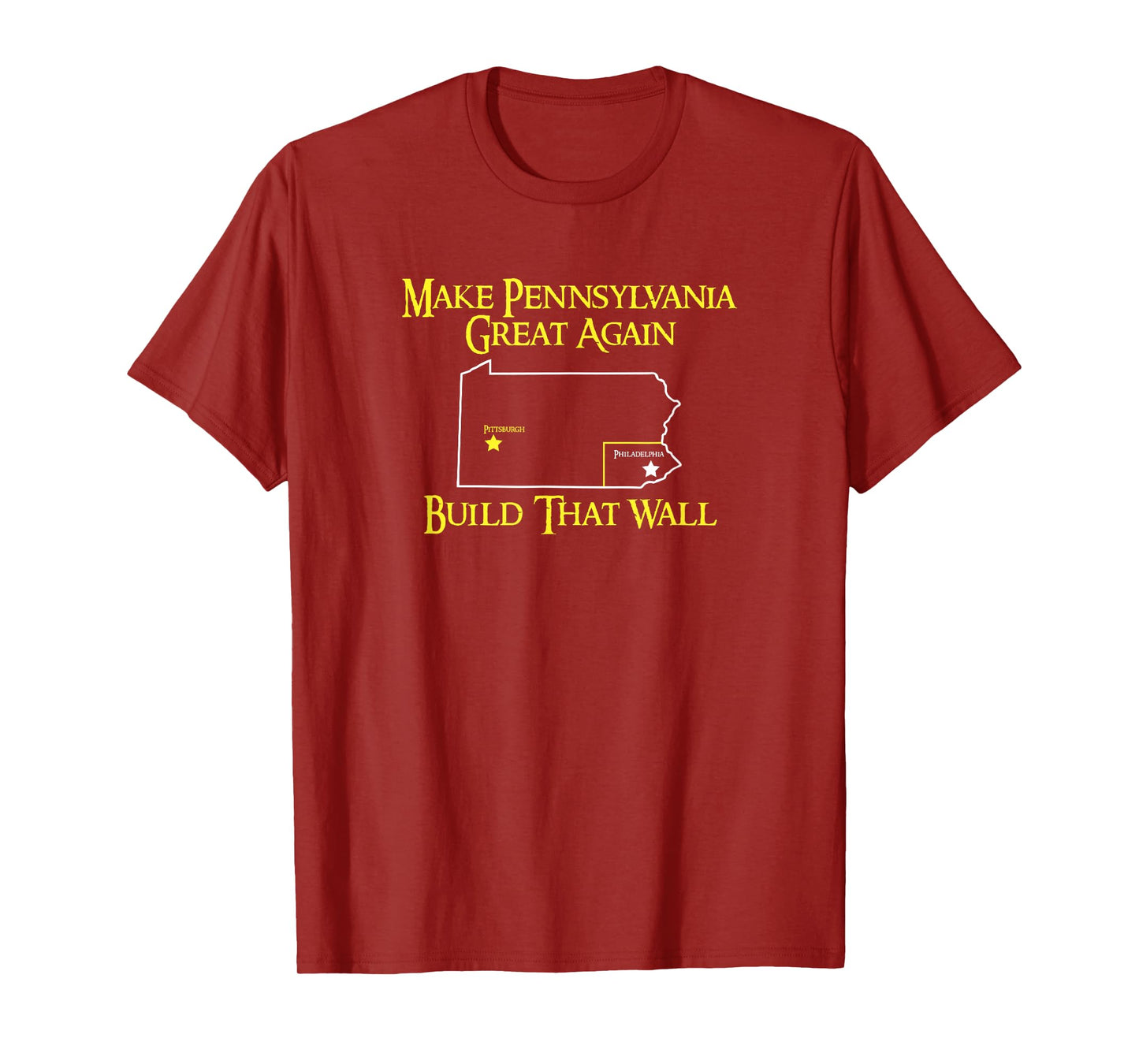 Make PA Great Again Shirt. I Hate Philadelphia Shirt. T-Shirt