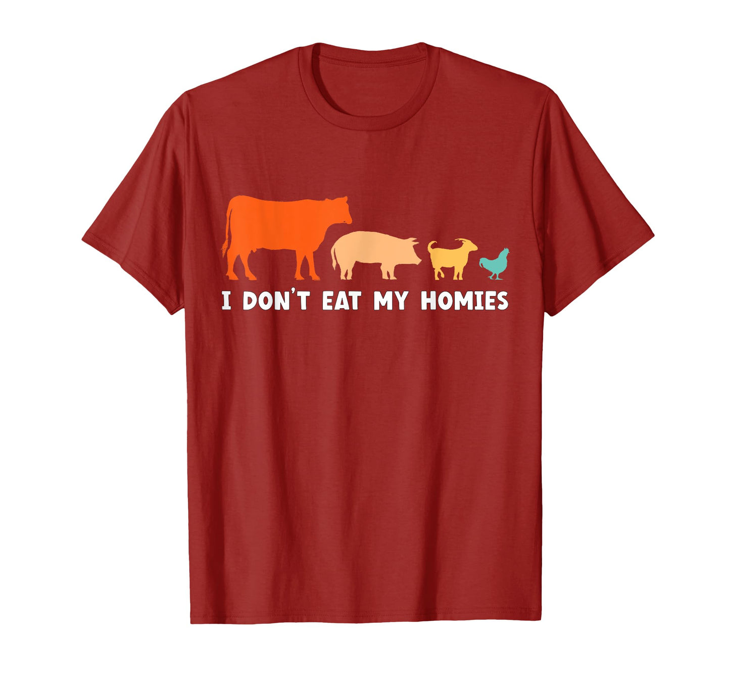 Vegan I Don't Eat My Homies Funny Vegetarian T-Shirt