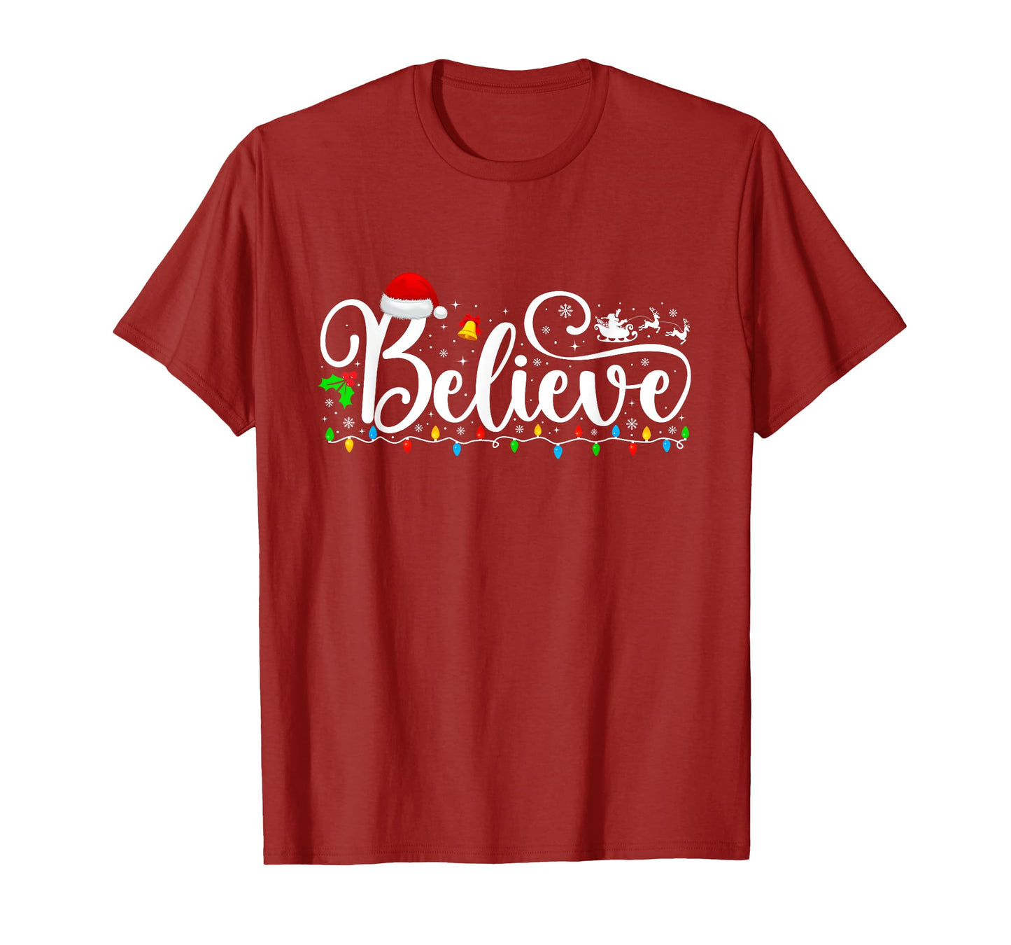 Christmas Believe Lights Santa Claus Xmas Men Women Kids T-Shirt