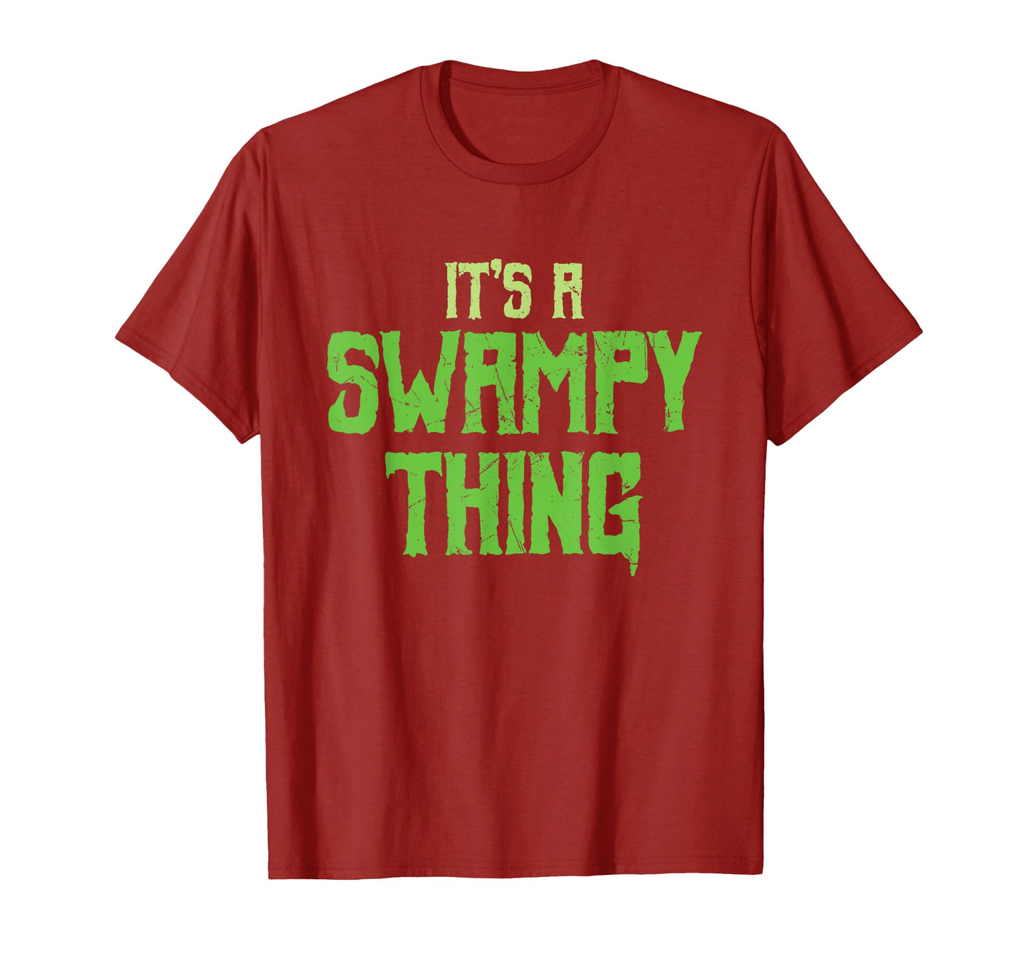 Funny It's A Swampy Thing Monsters Swamp Lovers gift T-Shirt