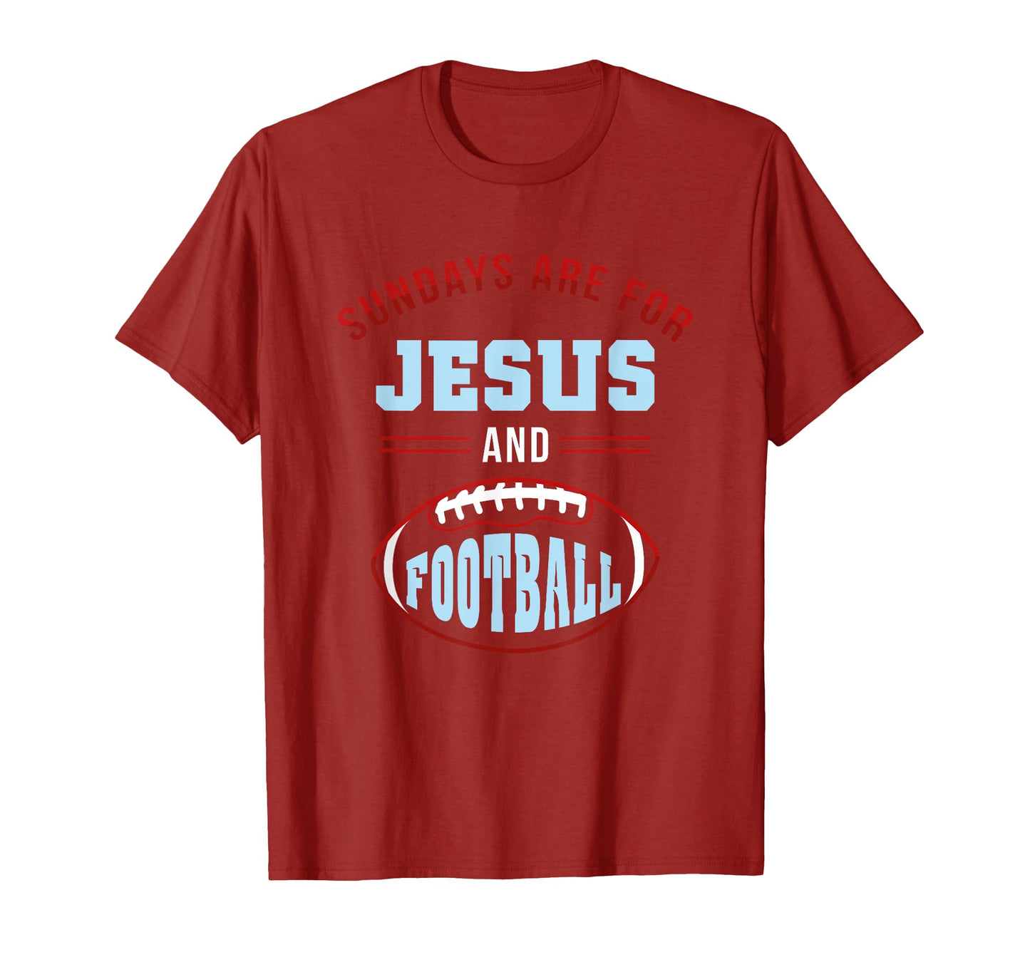 Sundays are for Jesus Football t shirt T-Shirt