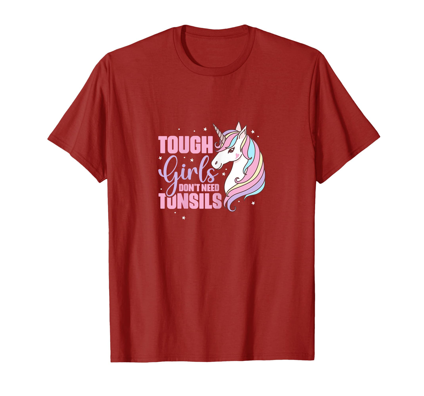 Tough Girls Dont Need Tonsils Tonsillectomy Unicorn Recovery T-Shirt