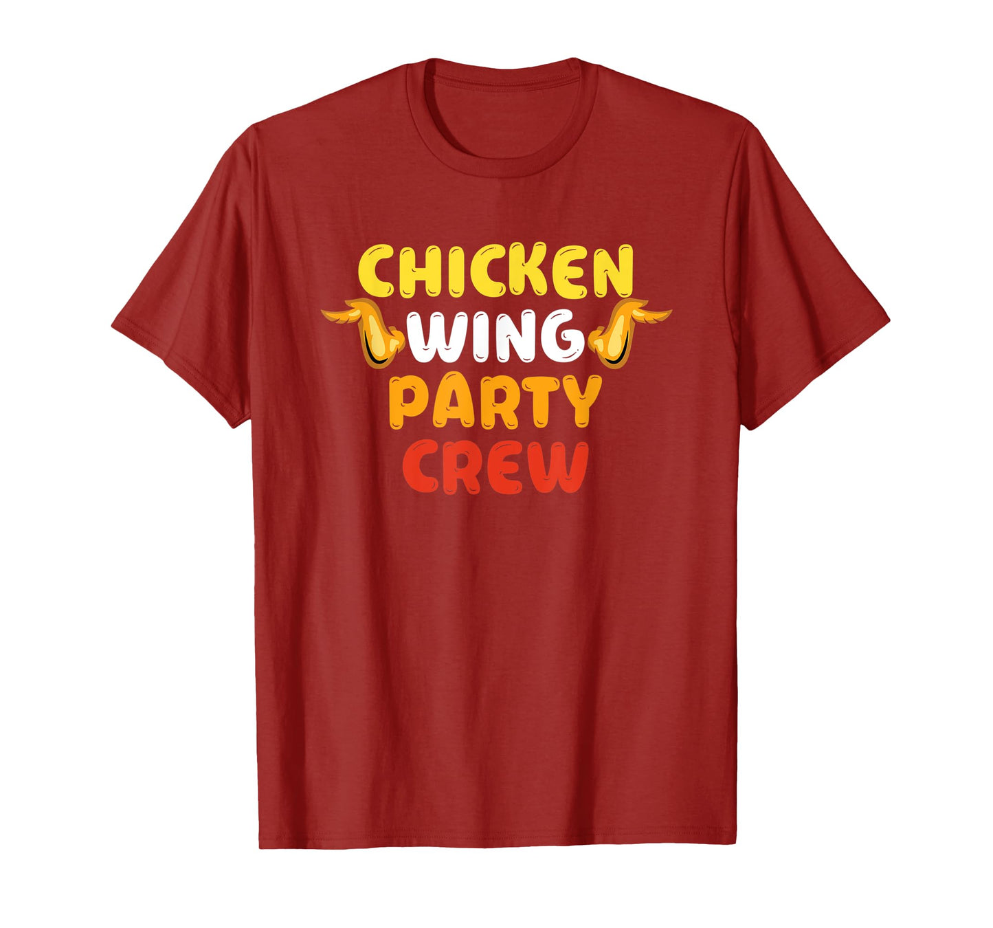 Chicken Wing Party Crew - Chicken Wing Eating Fanatic T-Shirt