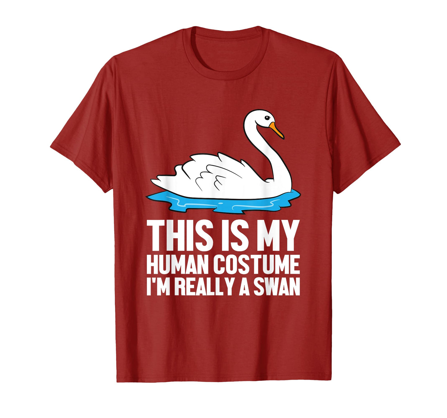 Swan Costume This Is My Human Costume I'm Really A Swan T-Shirt