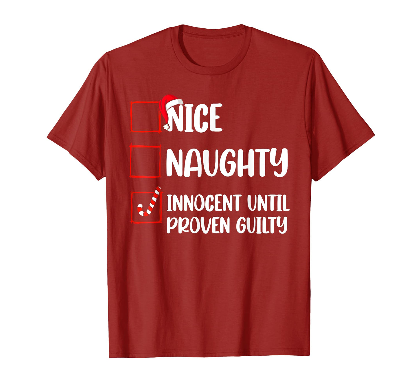 Nice Naughty Innocent Until Proven Guilty Christmas List T-Shirt