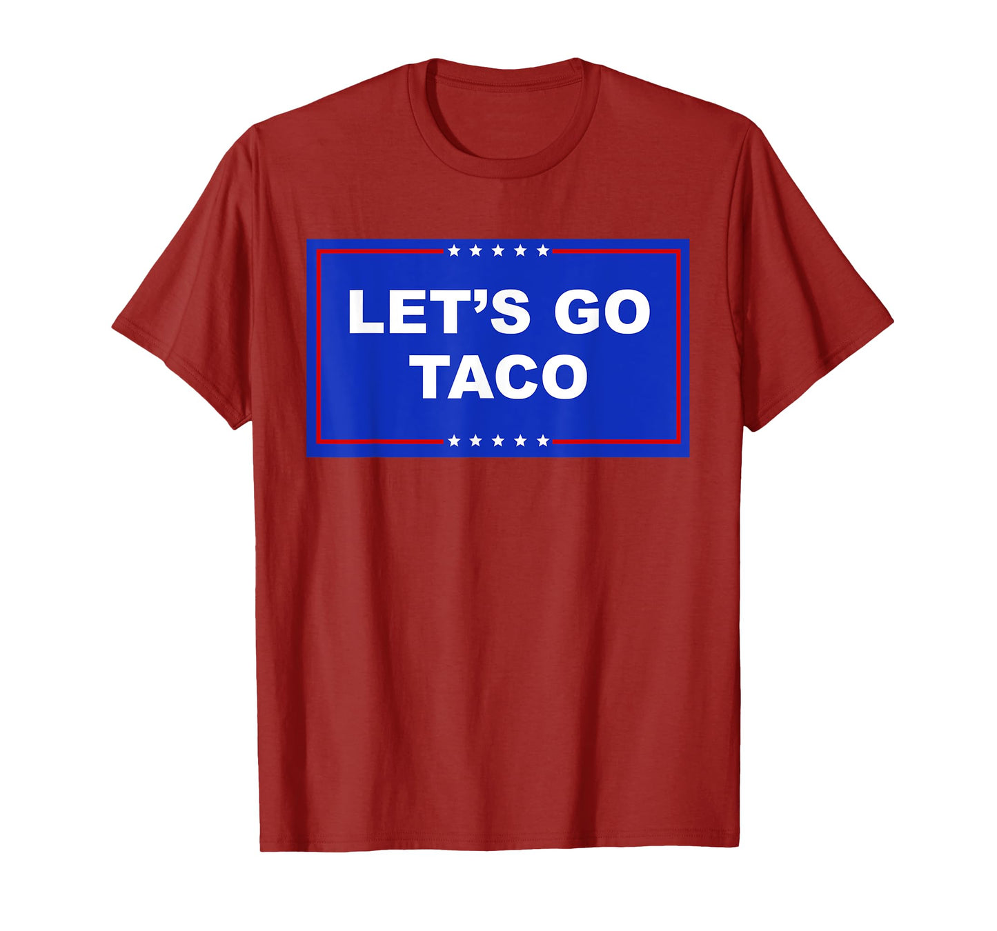 Let's Go Taco Shirt Let's Go Taco T-Shirt