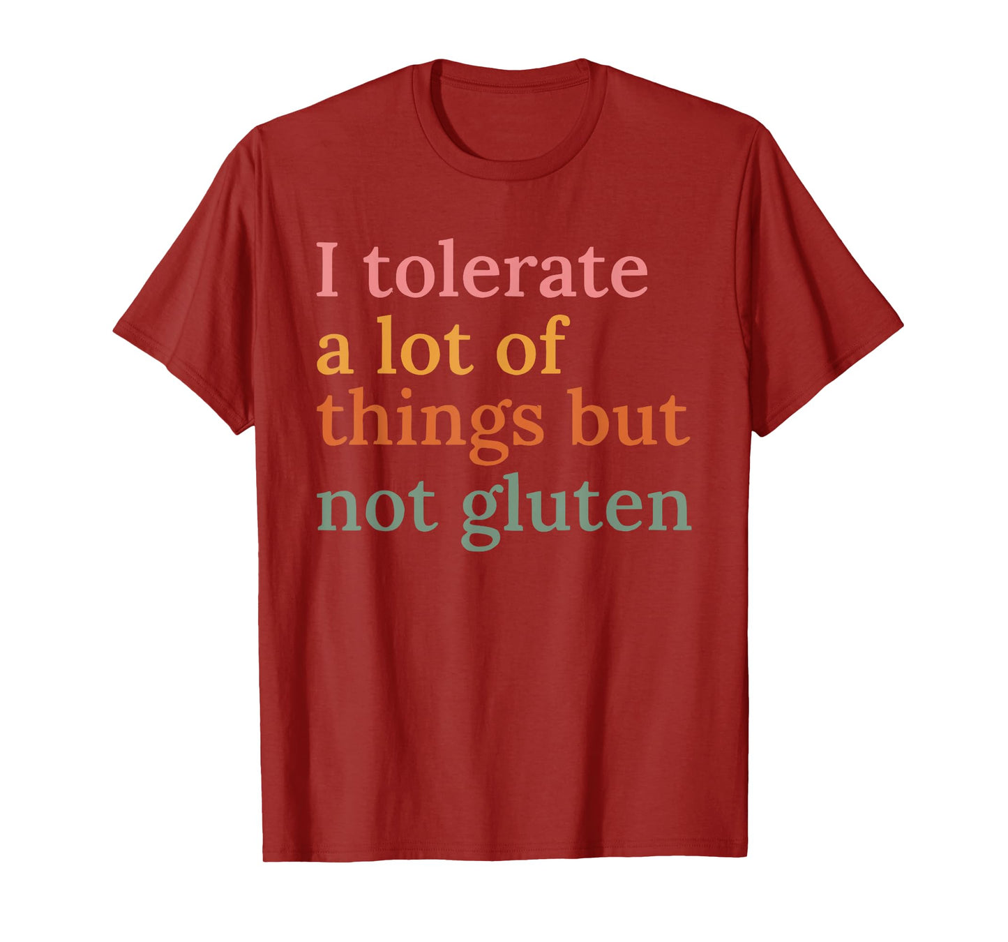 Retro I Tolerate A Lot Of Things But Not Gluten Funny Quote T-Shirt