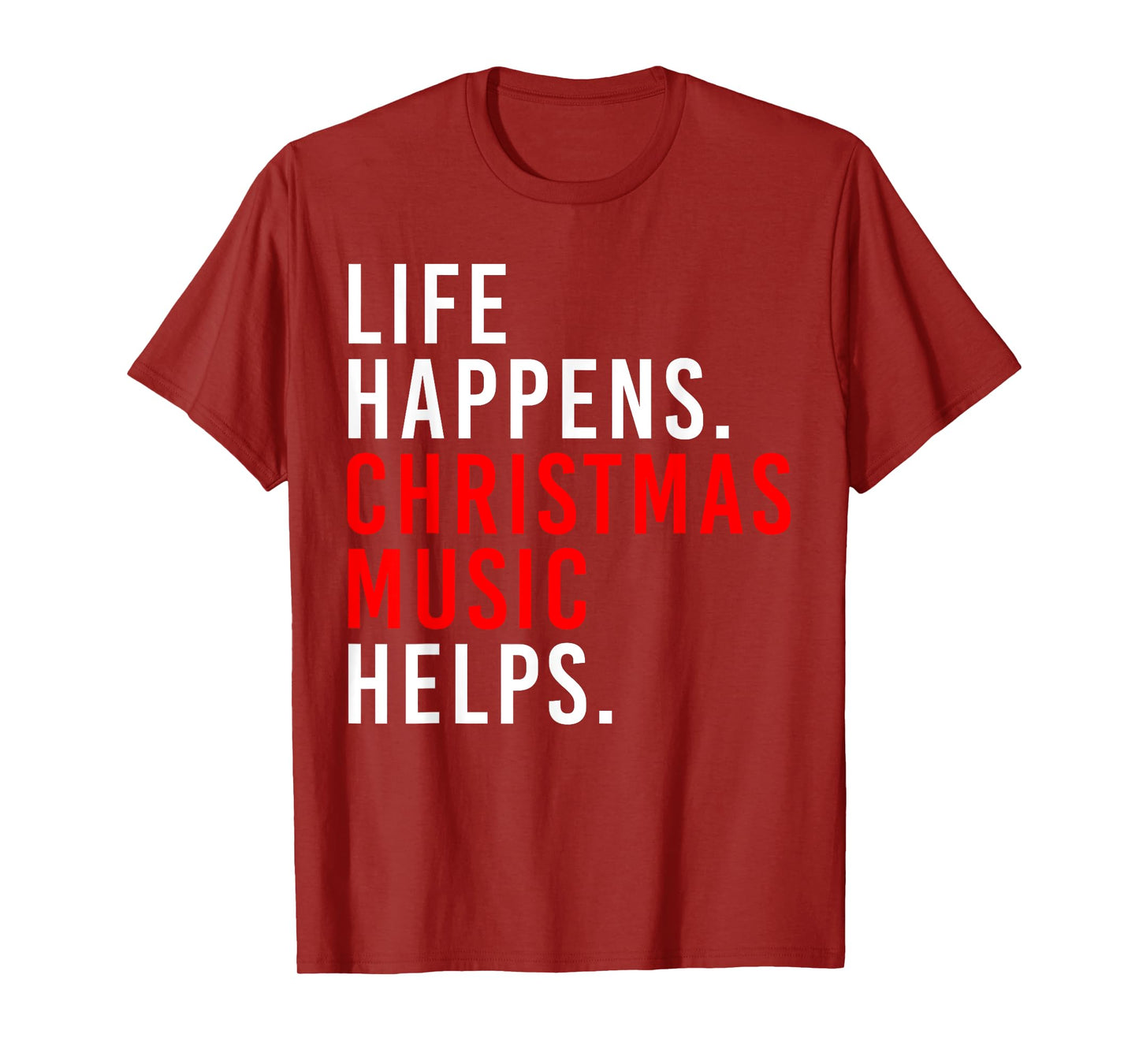 Retro Life Happens Christmas Music Helps Xmas Saying Quote T-Shirt
